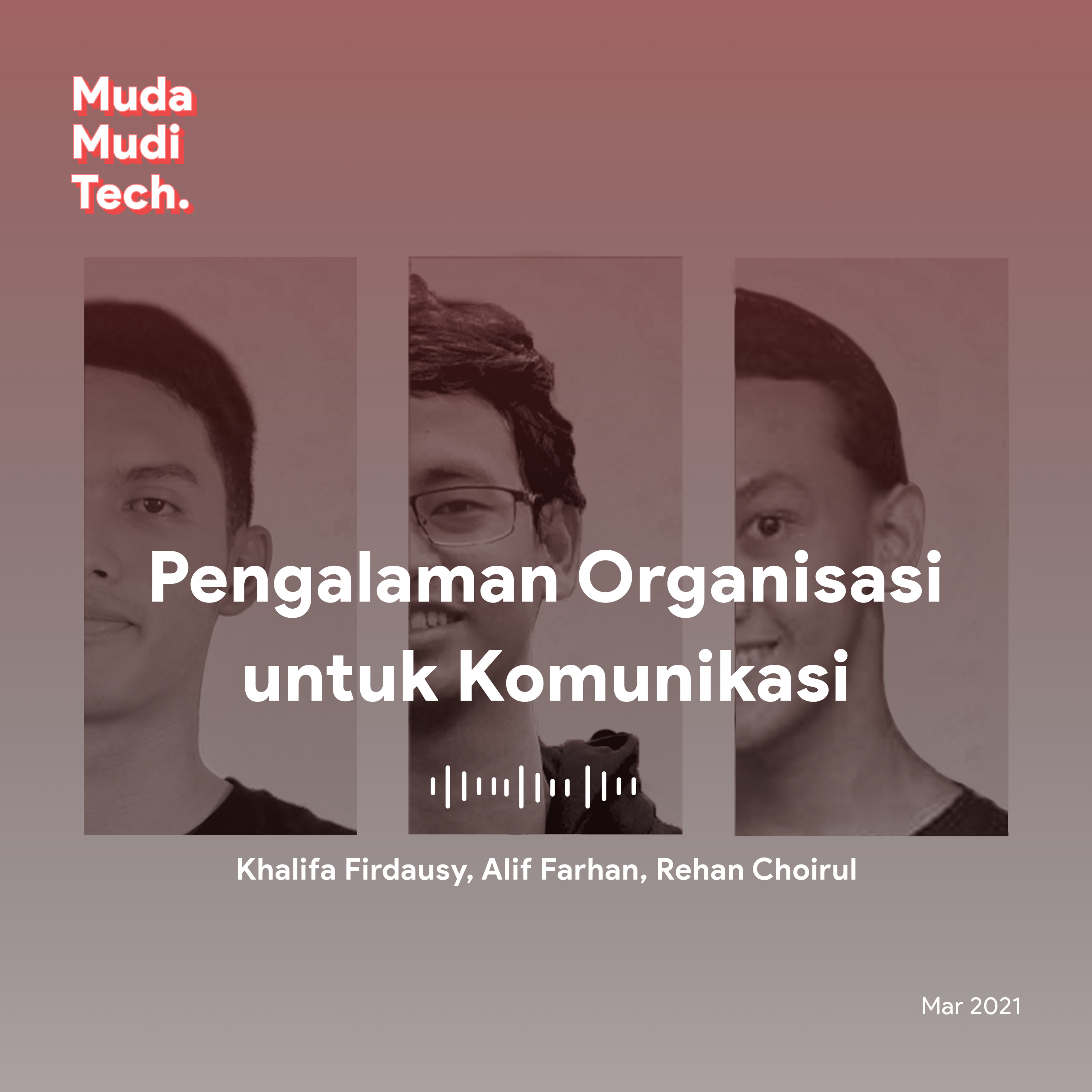 Pengalaman Organisasi untuk Melatih Komunikasi dan Kerjasama