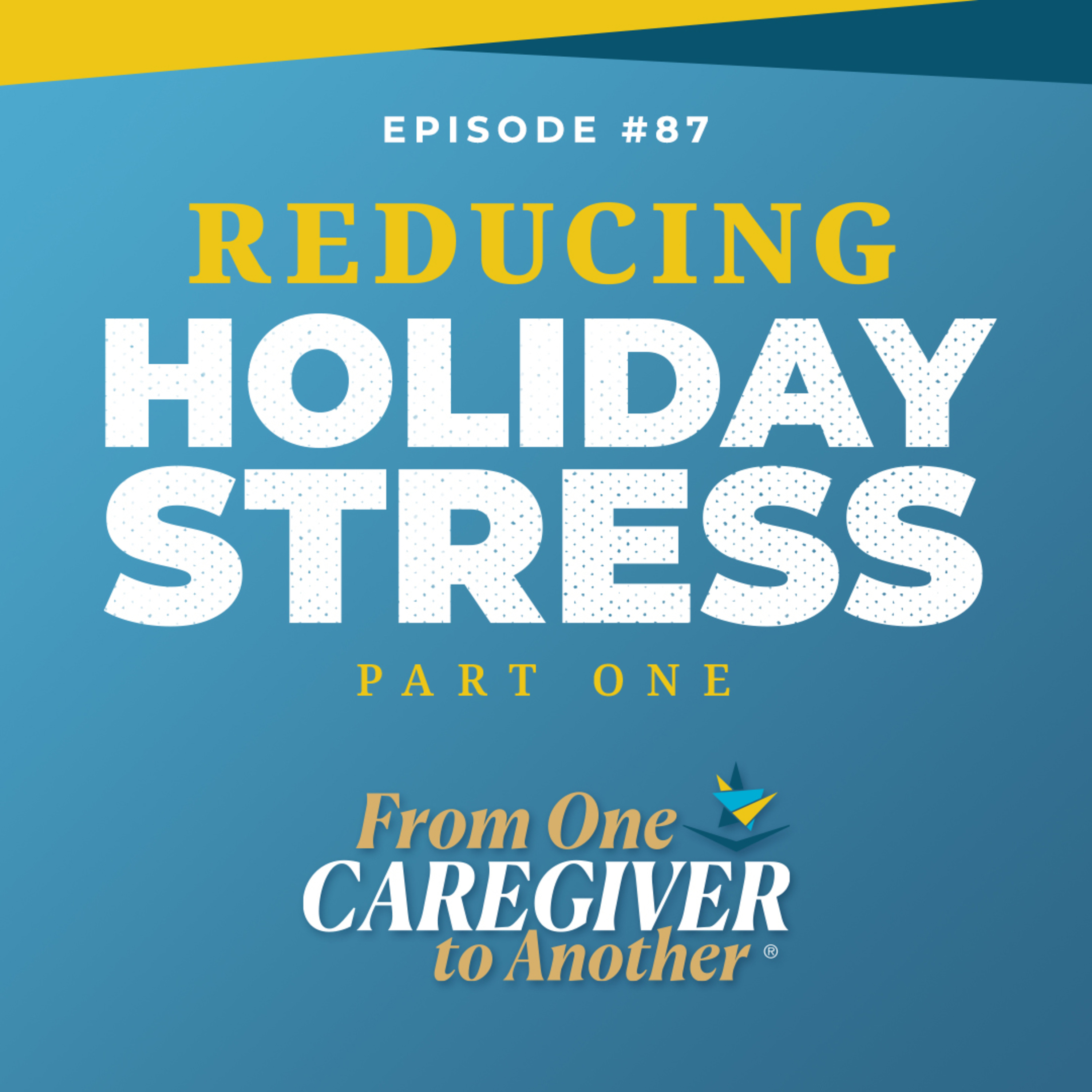 From One Caregiver to Another