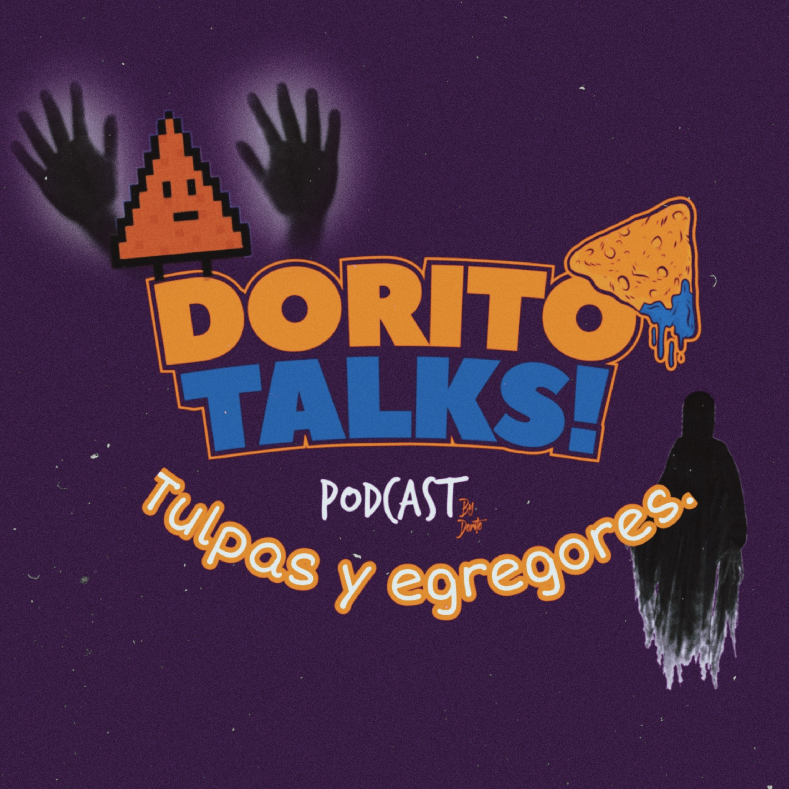 Dorito talks: Tulpas y egregores. episode artwork
