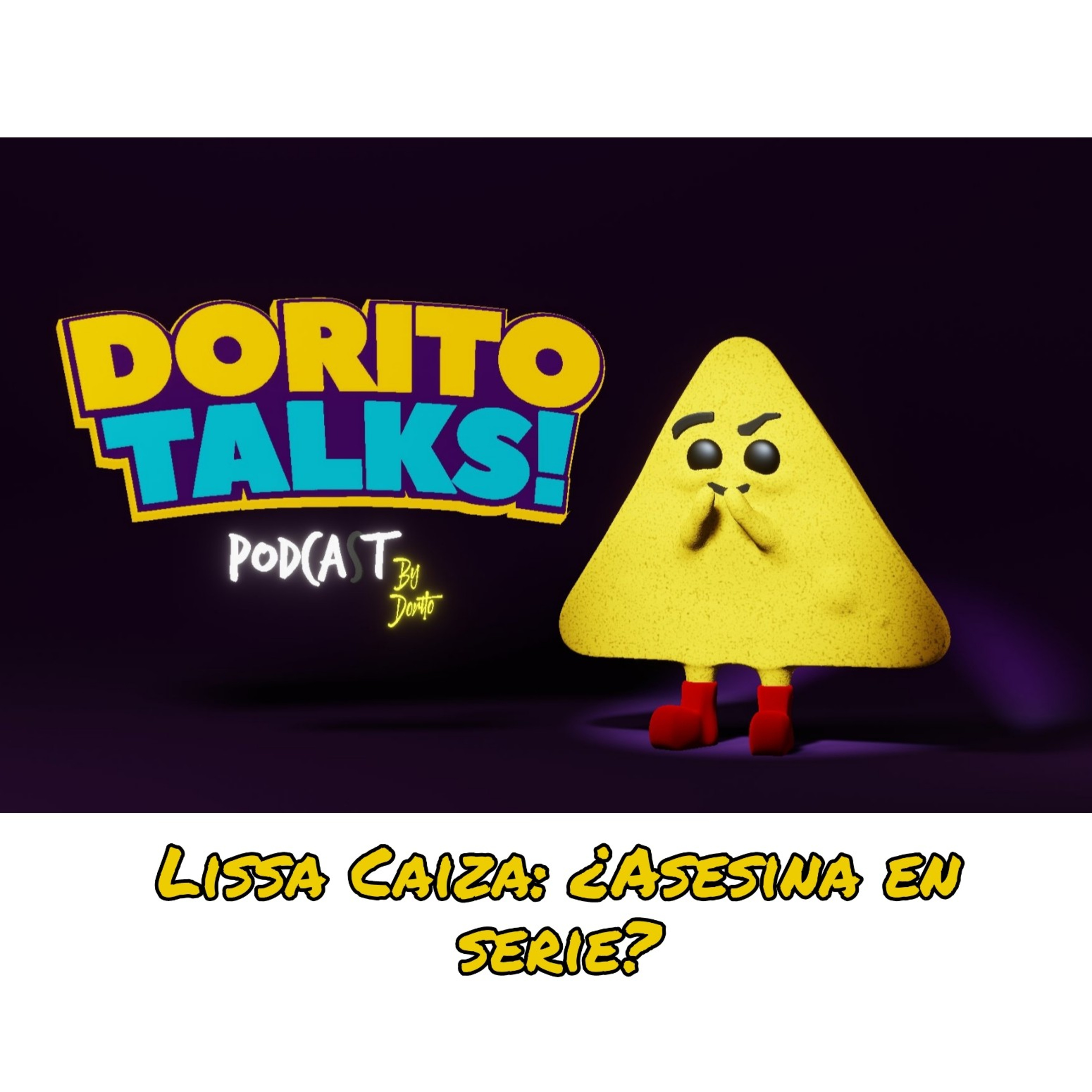 Dorito talks: Lissa Caiza, ¿asesina en serie? (Ecuador) episode artwork