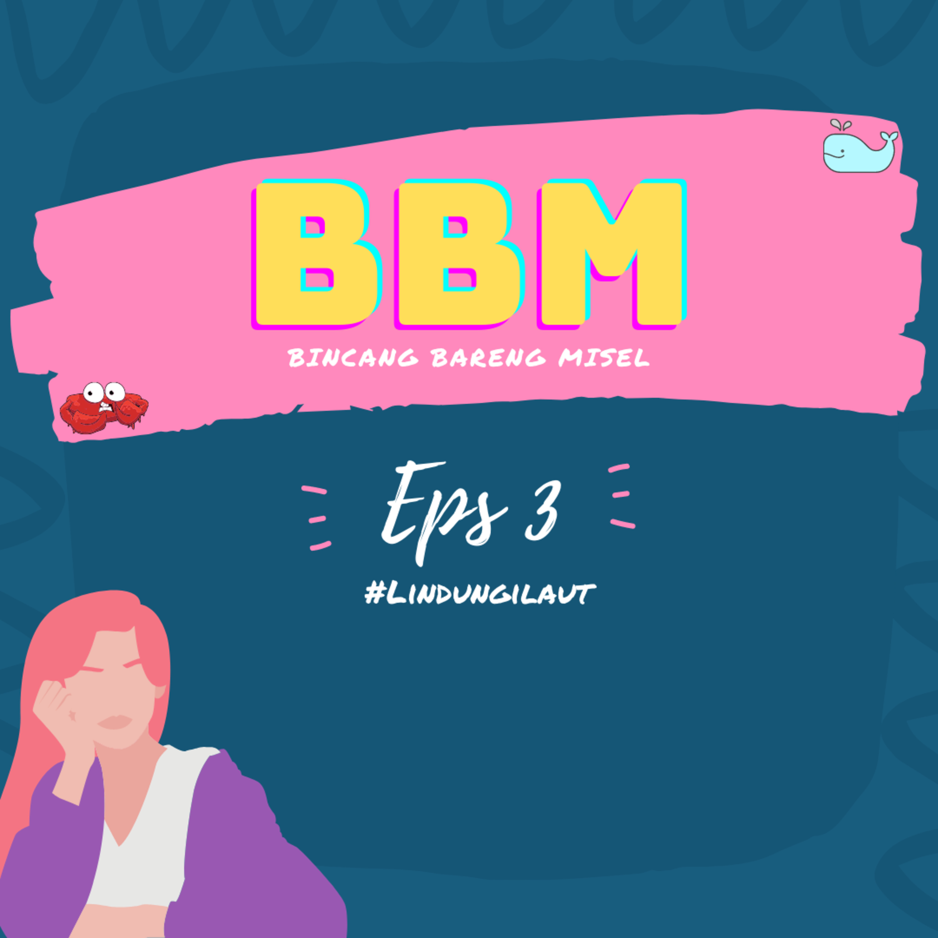 Episode 3: Lindungi Laut episode artwork
