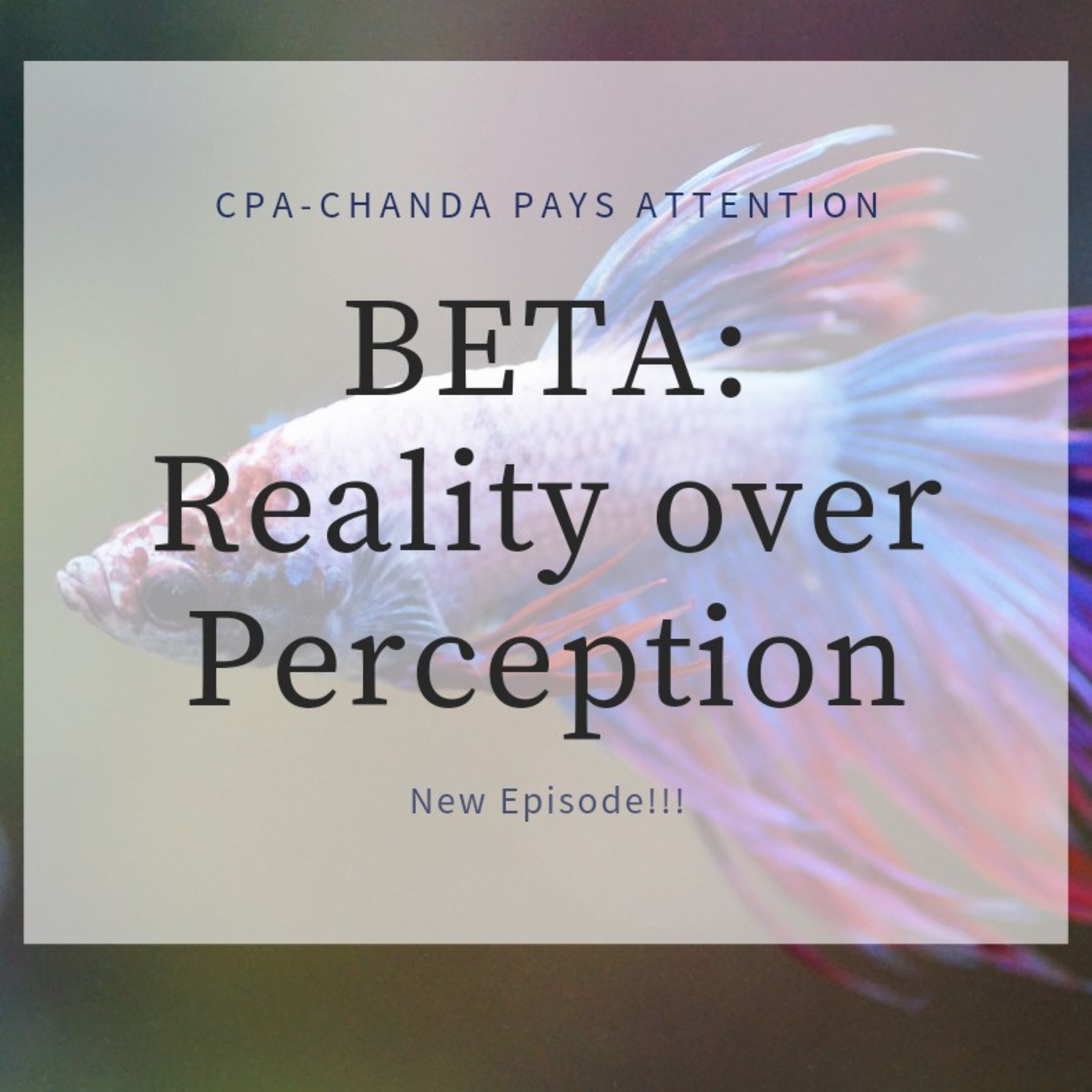BETA: Reality over Perception