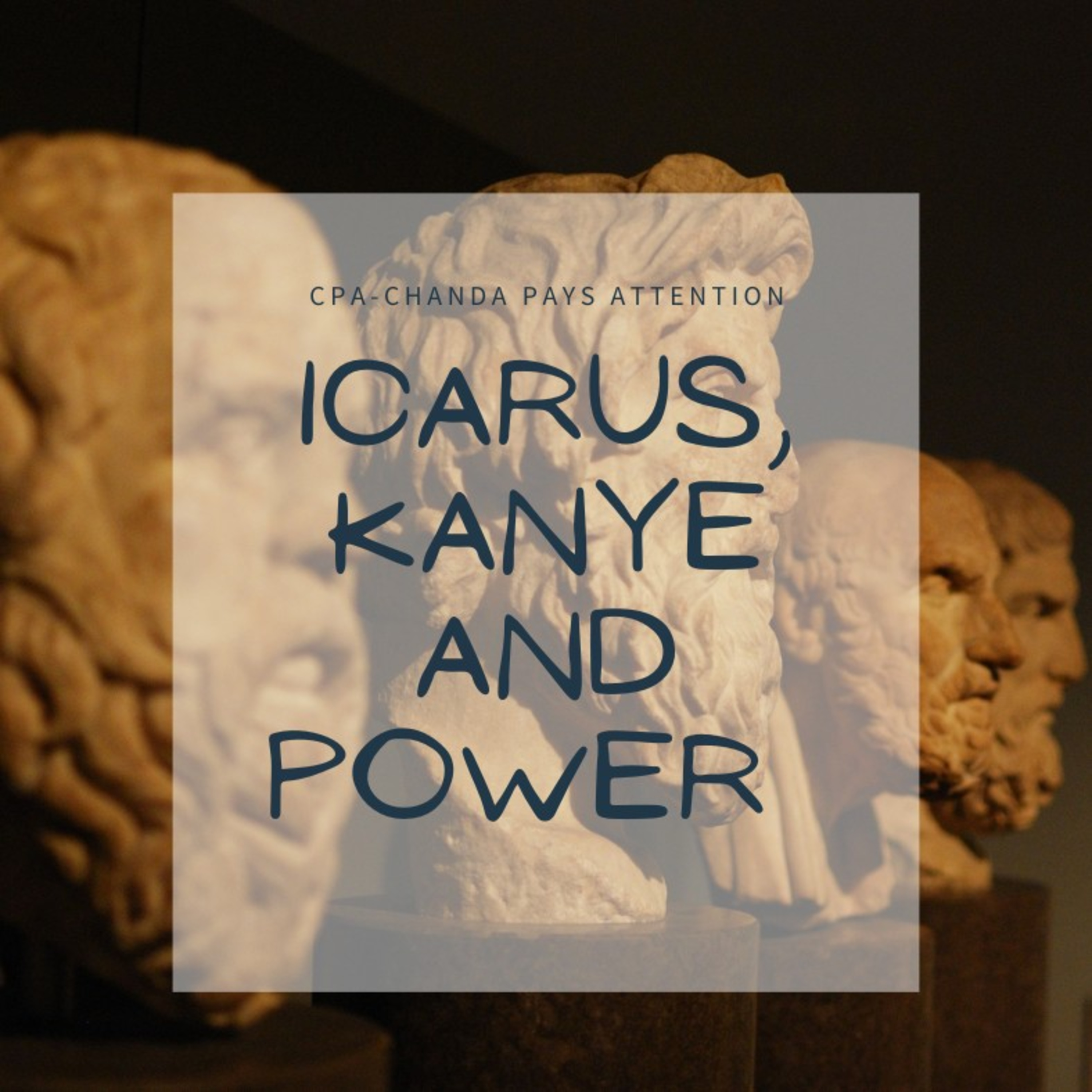 Icarus, Kanye and Power