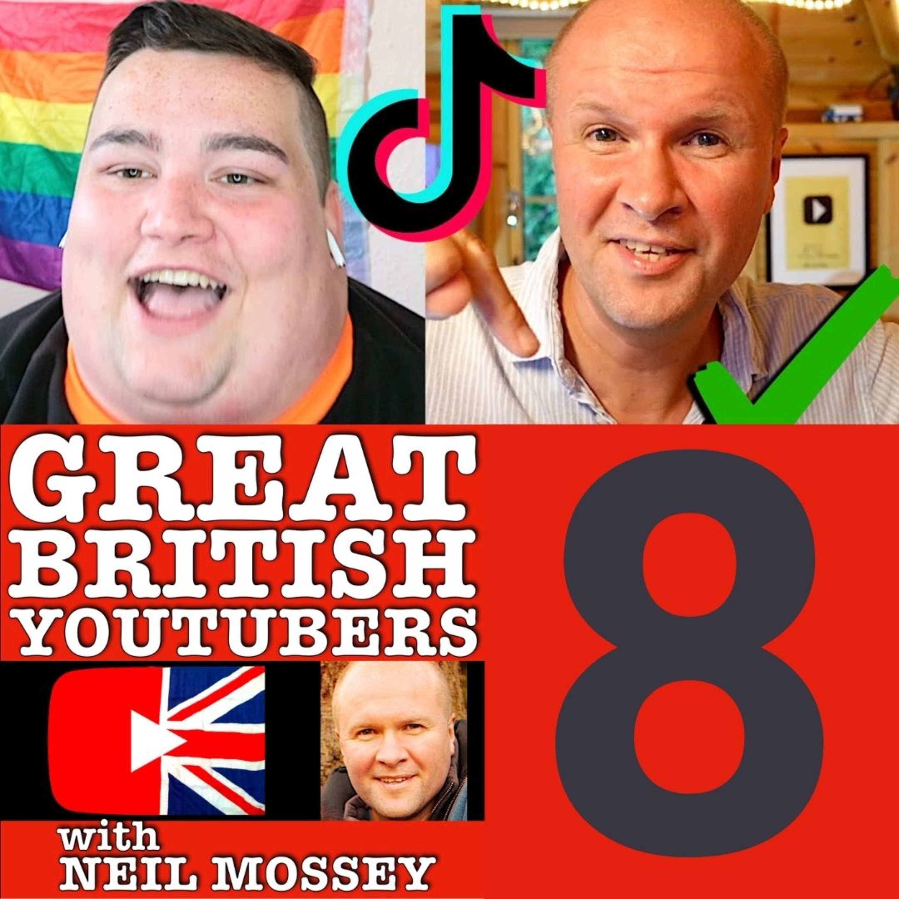 GREAT BRITISH YOUTUBERS PODCAST with Neil Mossey