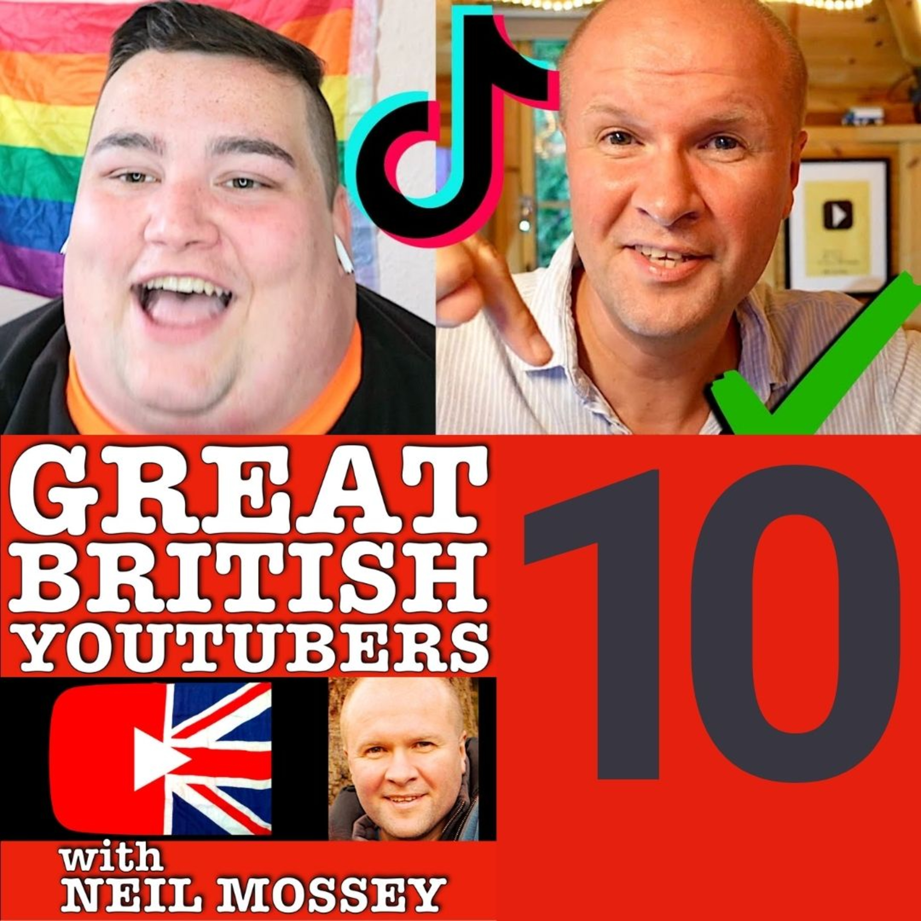 GREAT BRITISH YOUTUBERS PODCAST with Neil Mossey