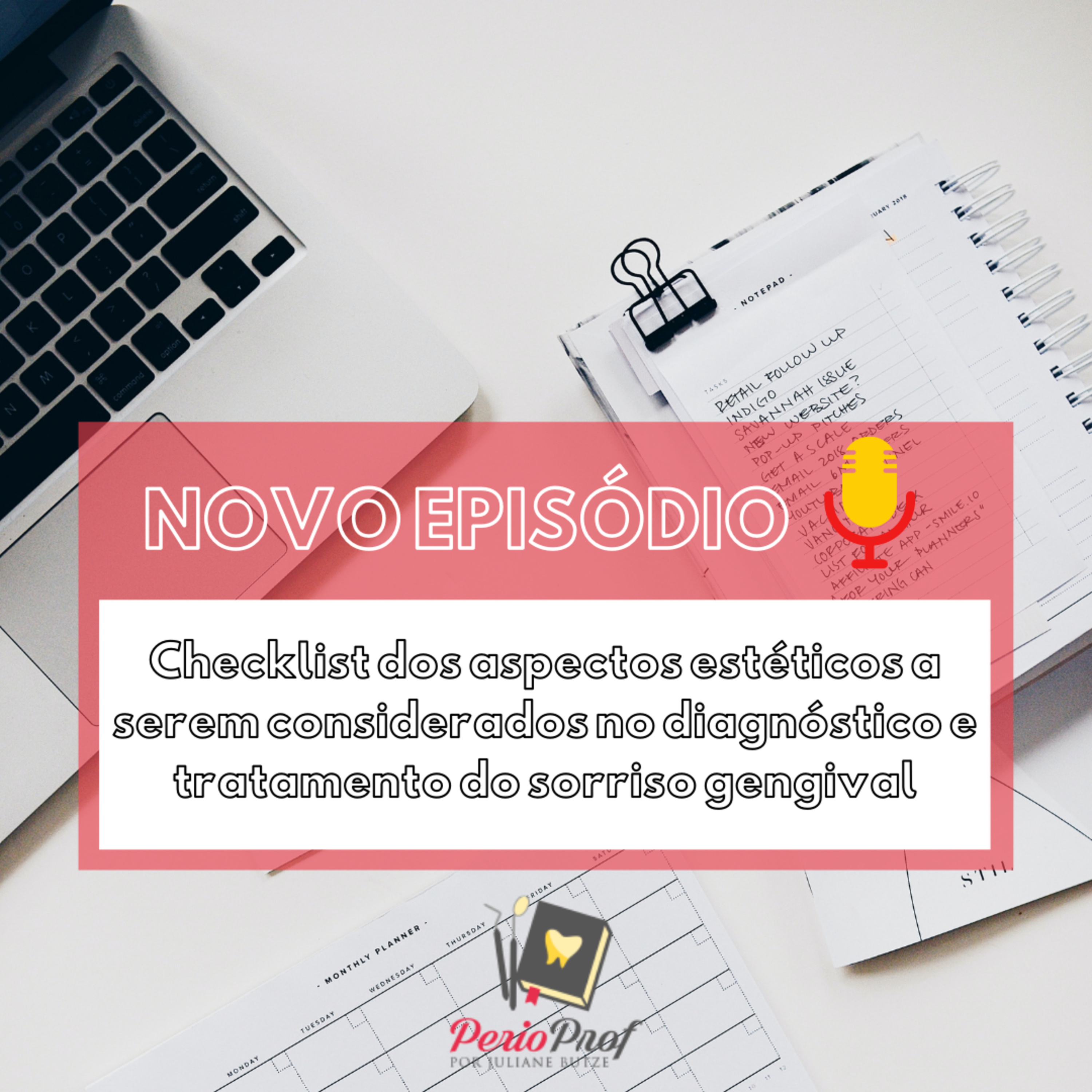 Checklist dos aspectos estéticos a serem considerados no diagnóstico e tratamento do sorriso gengival episode artwork