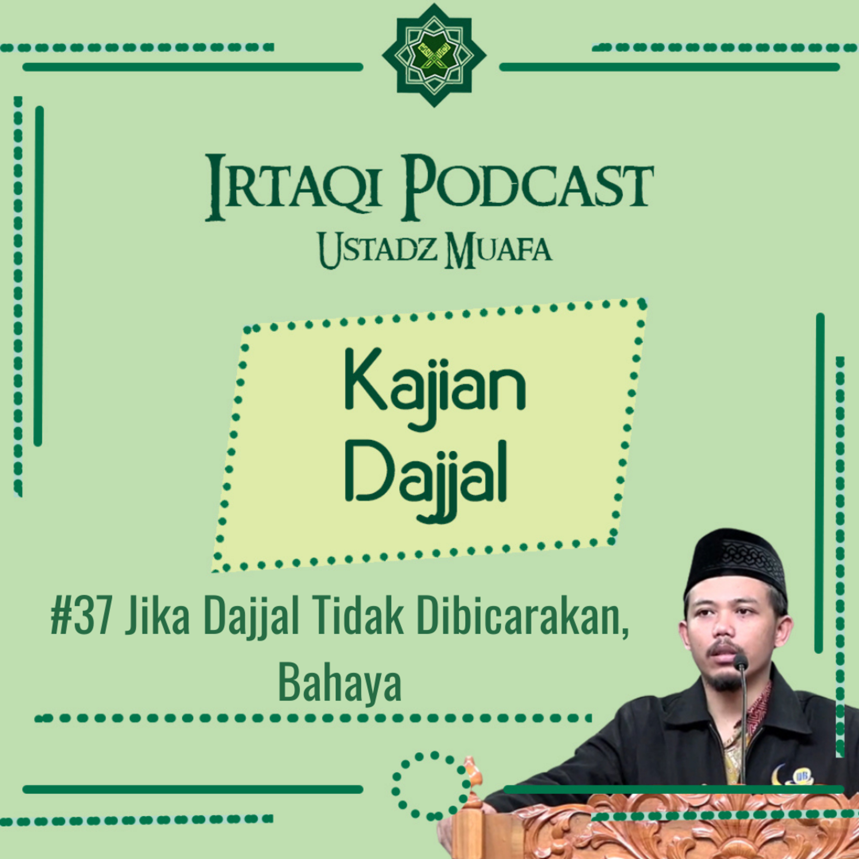 Serial Dajjal #37 Jika Dajjal Tidak Dibicarakan, Bahaya! episode artwork