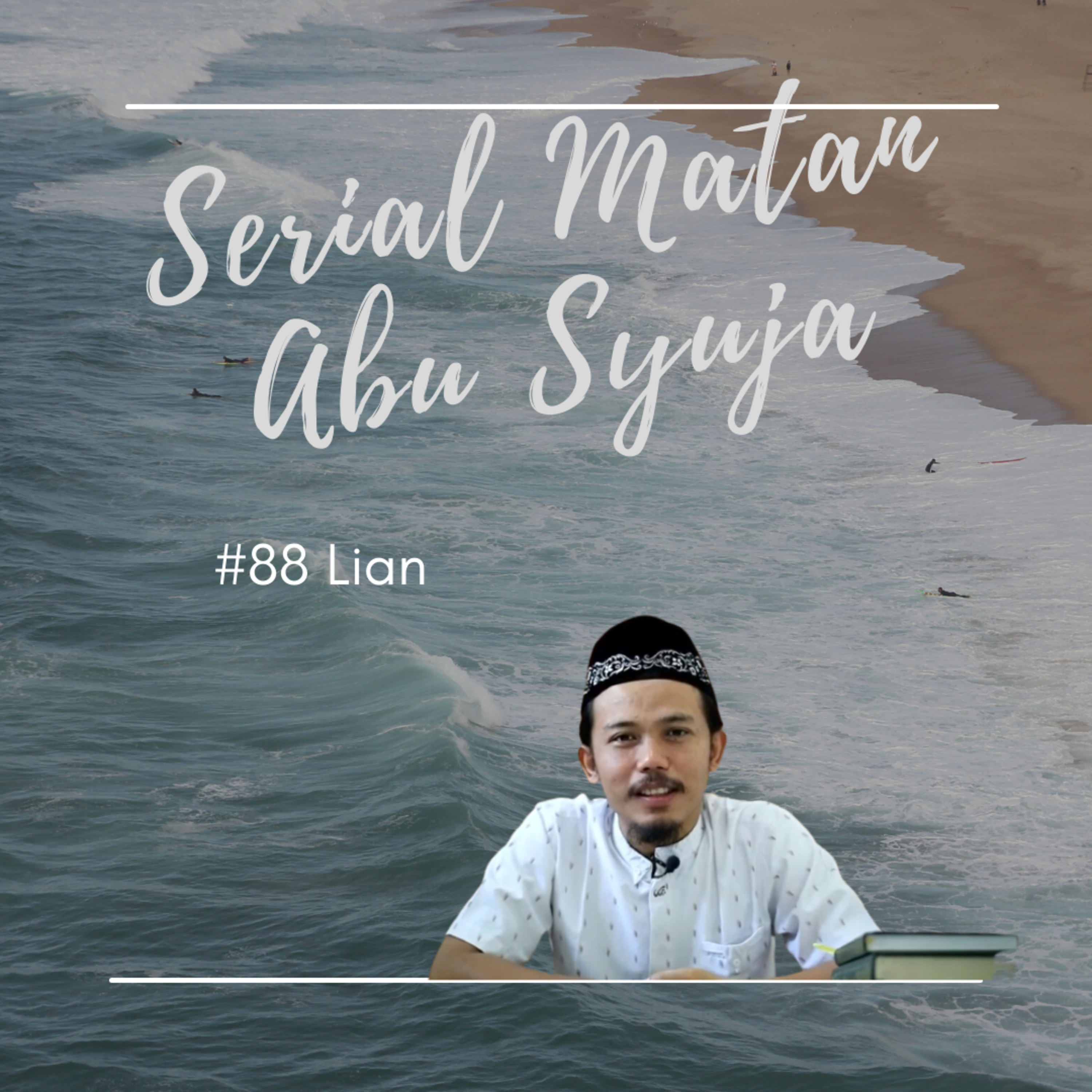 Matan Abu Syuja #88 Li'an episode artwork