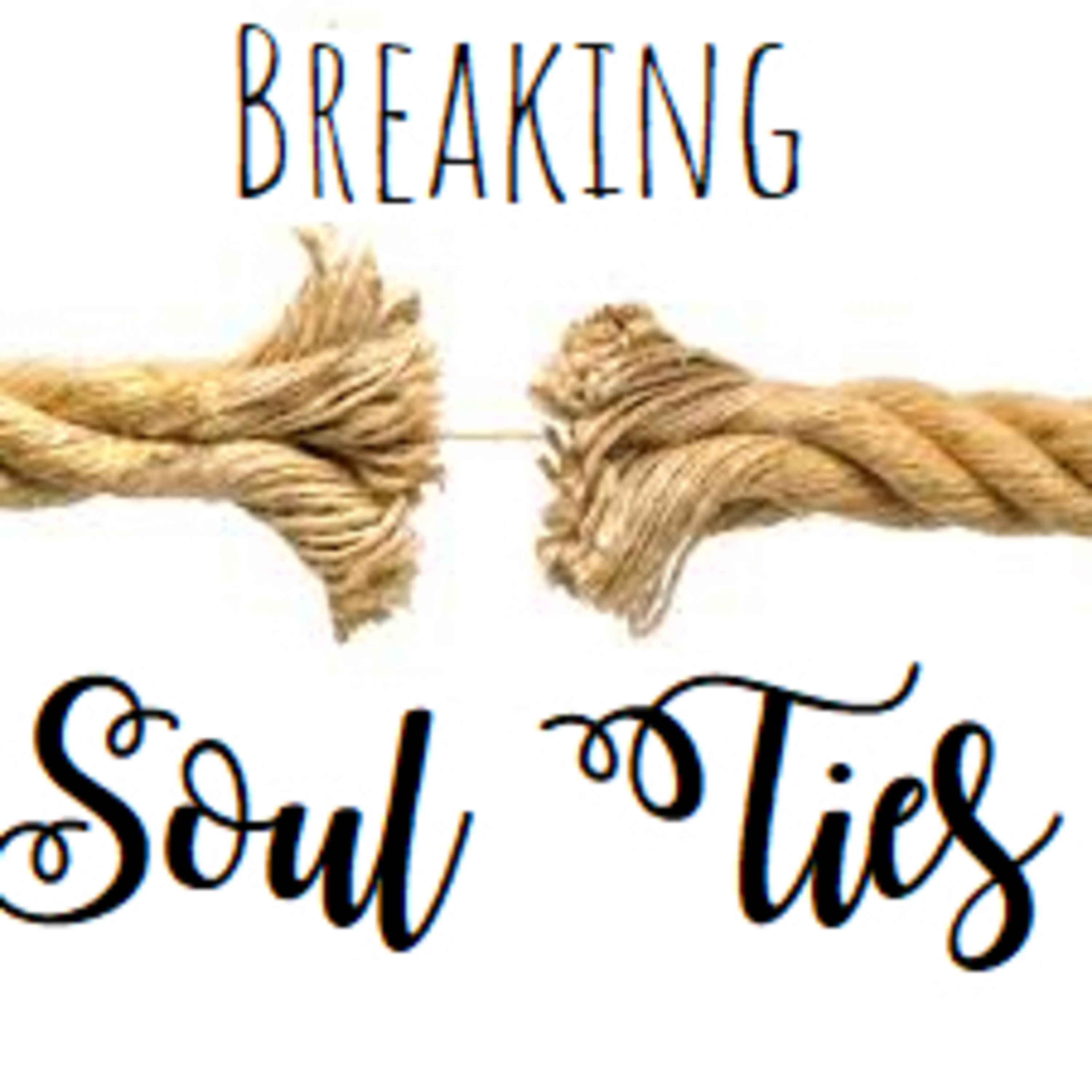 Breaking Soul Ties episode artwork