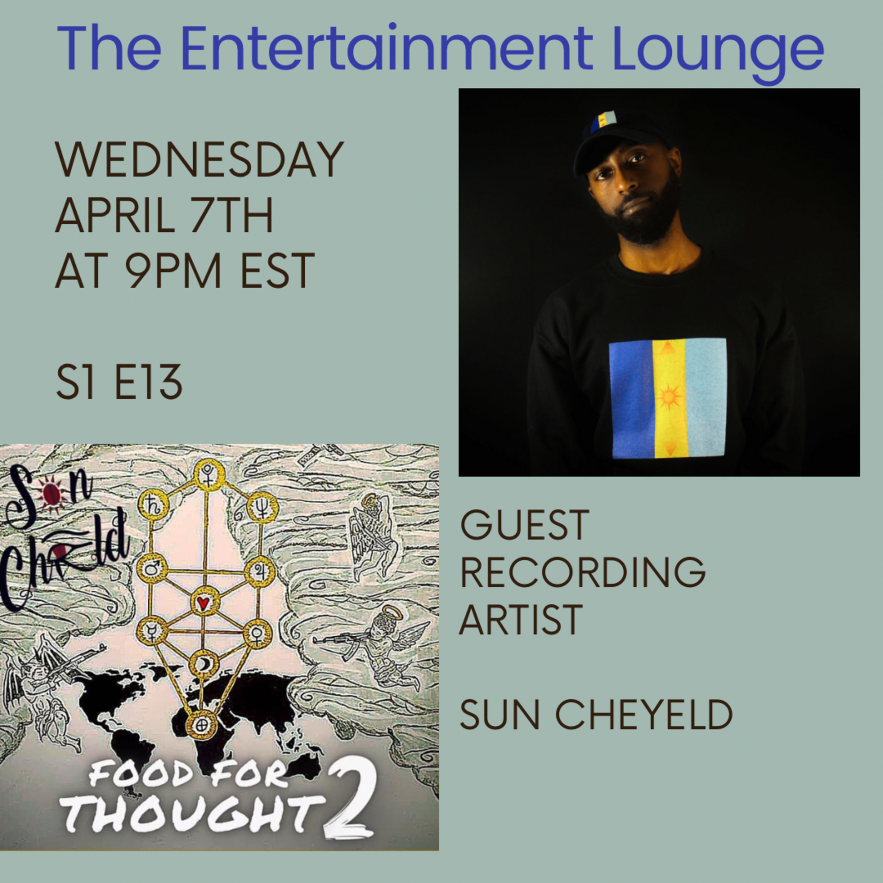 The Entertainment Lounge w/Actress Tonya Michelle Guest Recording Artist Sun Cheyeld