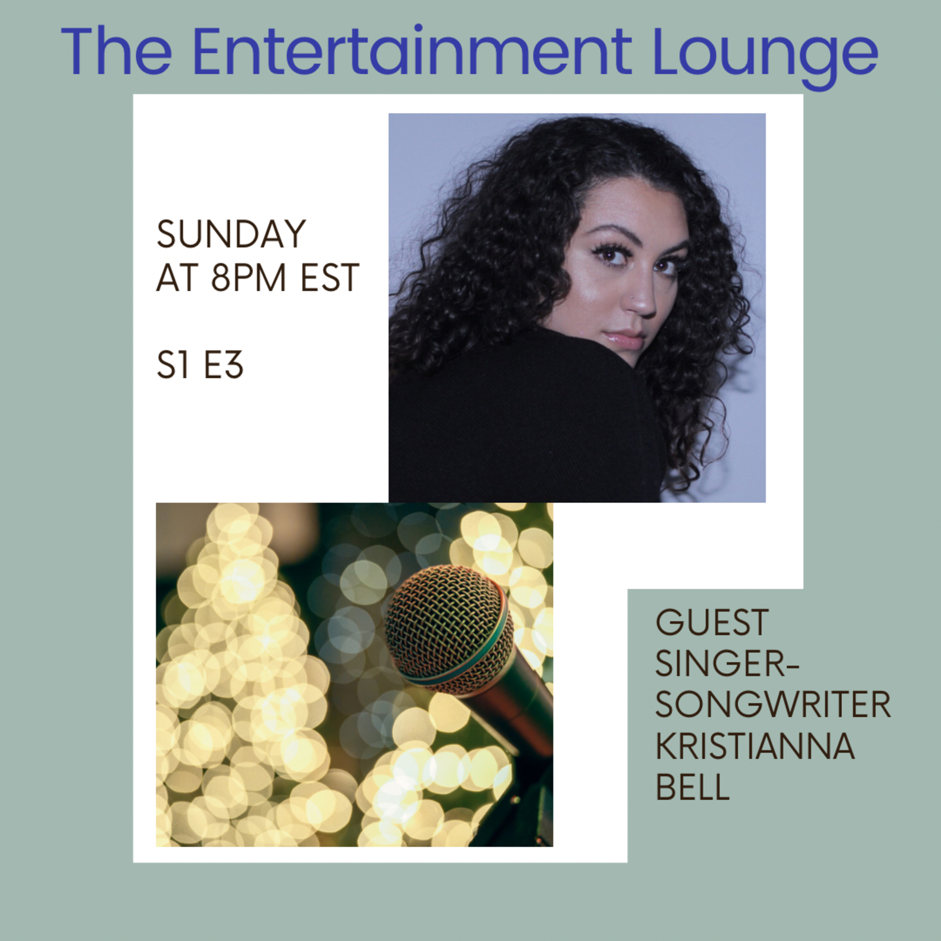 The Entertainment Lounge w/Actress Tonya Michelle Guest Singer Songwriter Kristianna Bell