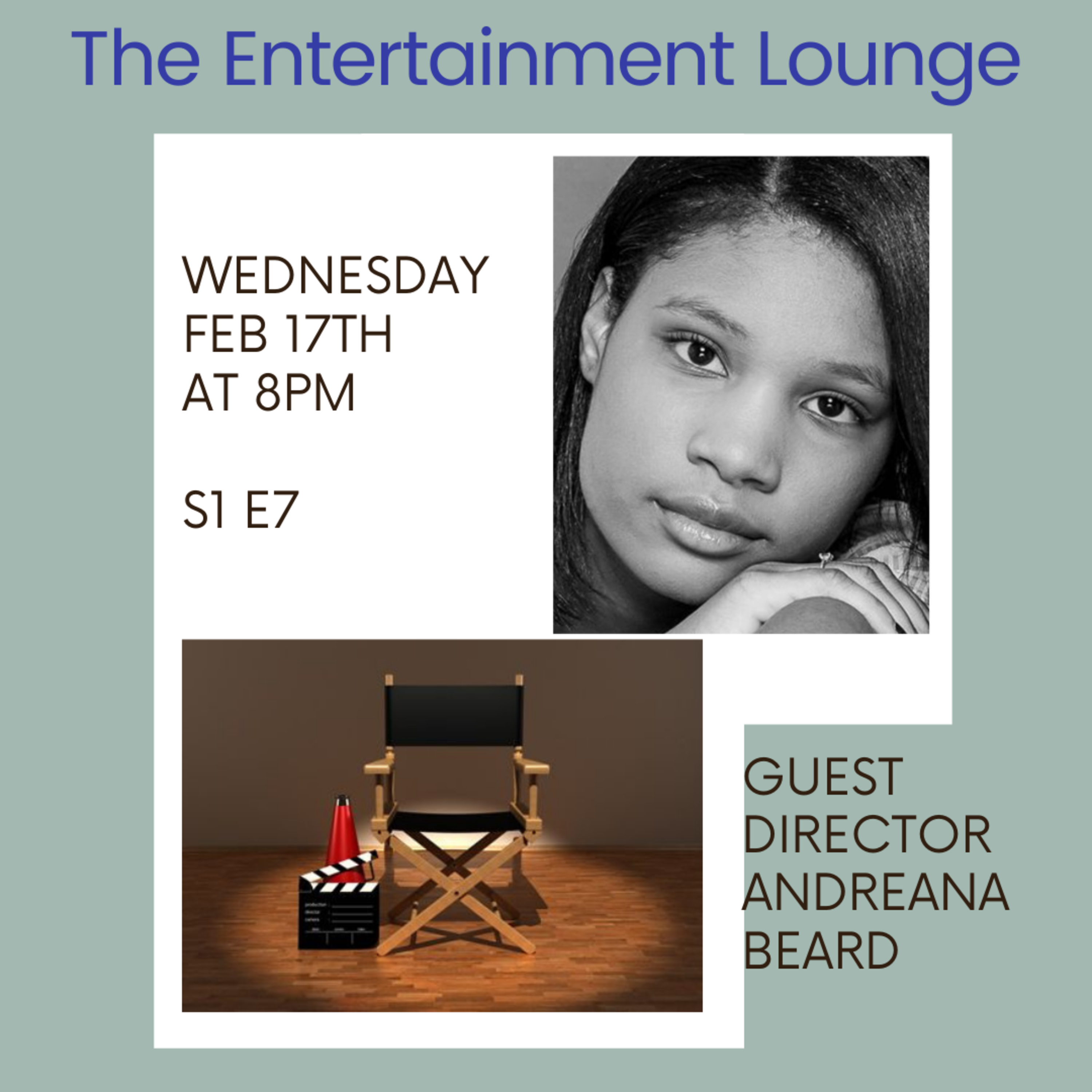 The Entertainment Lounge w/Actress Tonya Michelle Guest Director Andreanna Beard