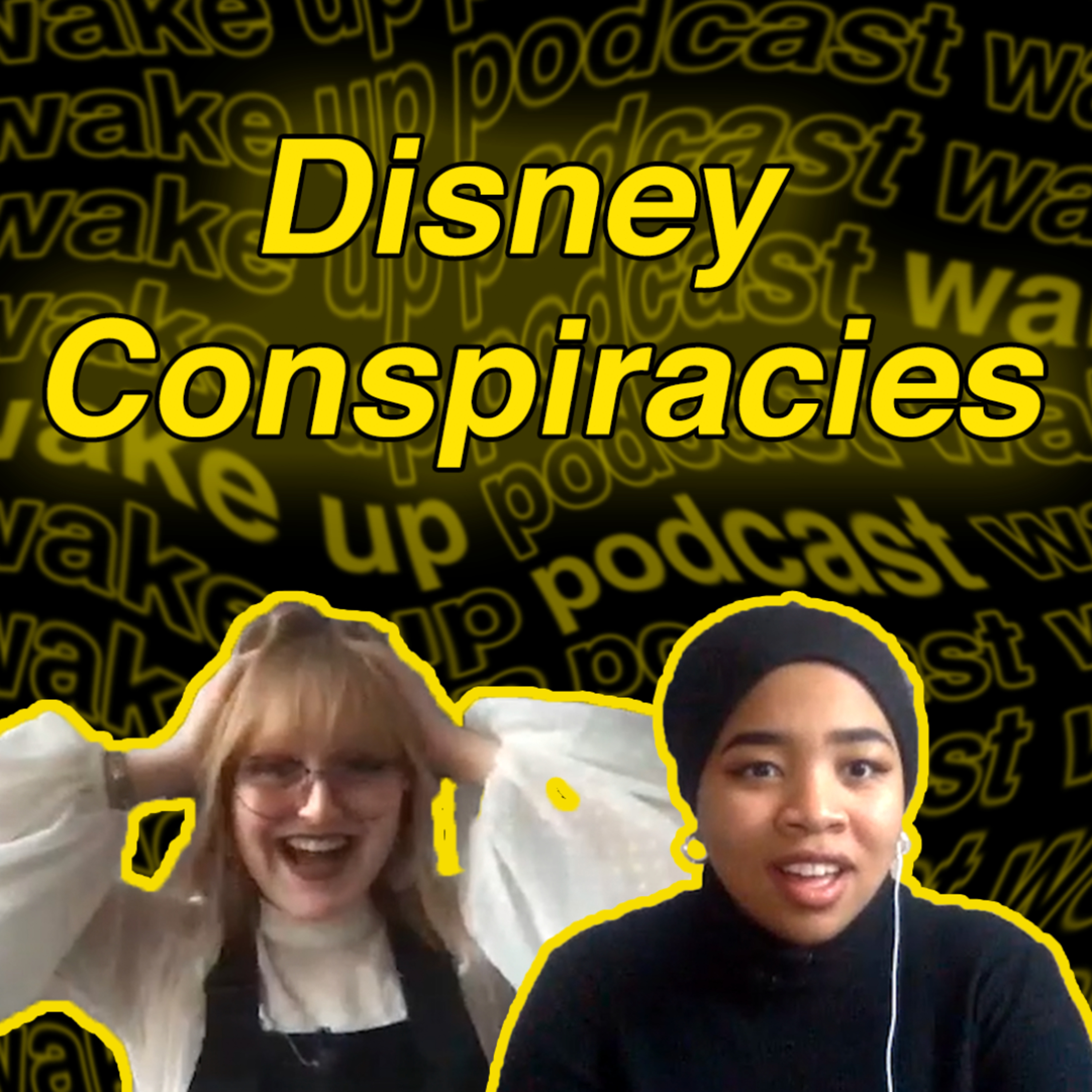 Wake Up Podcast: Episode 11 - Disney Conspiracies