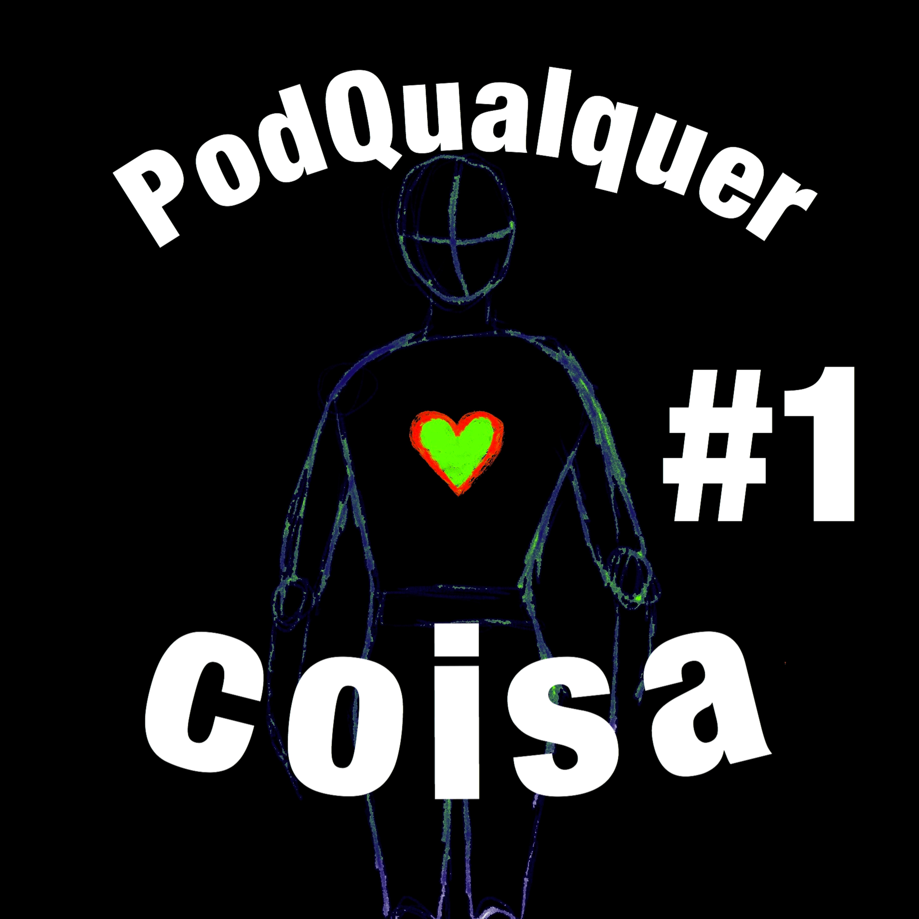 PodQualquer Coisa