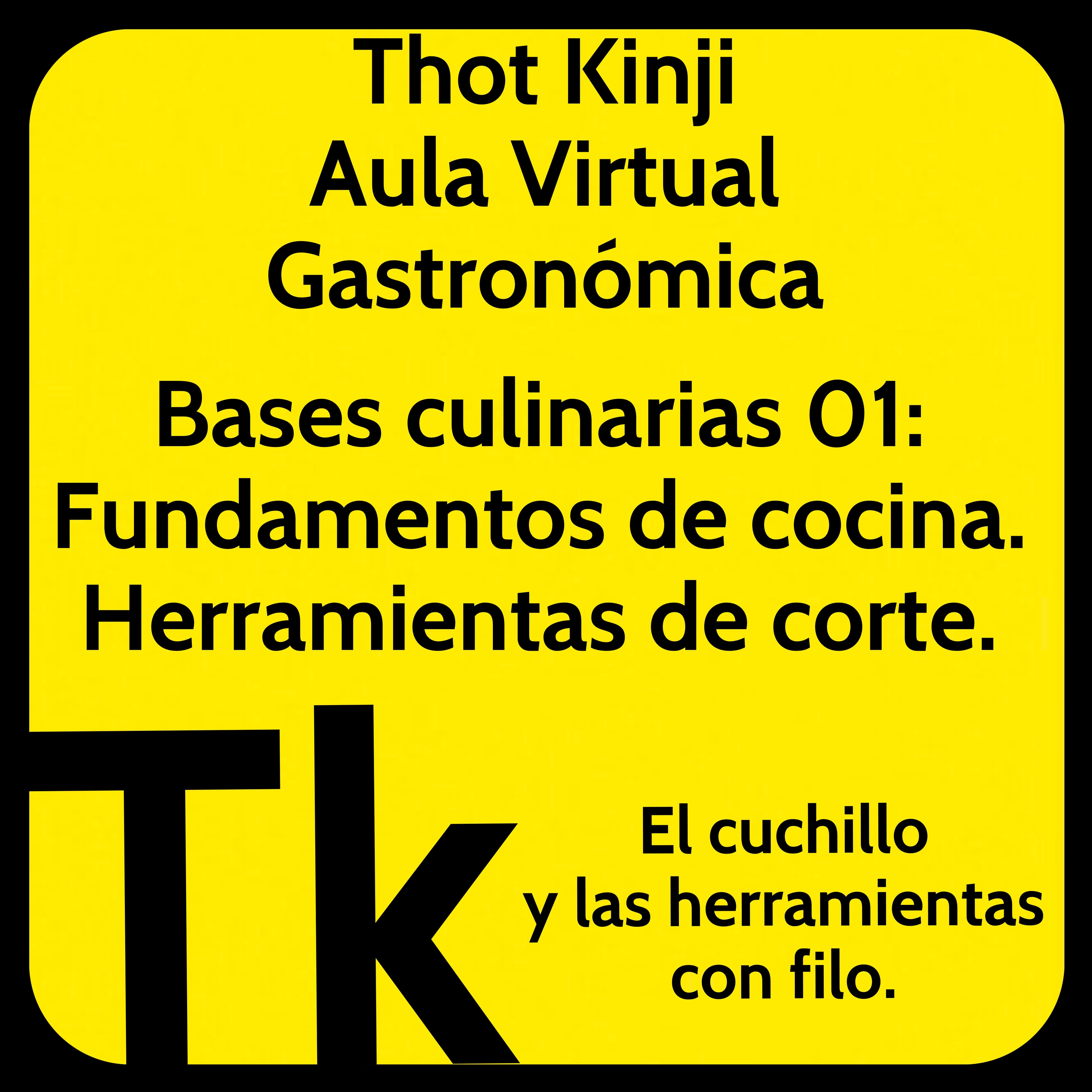 Thot Kinji Aula Virtual Gastronómica