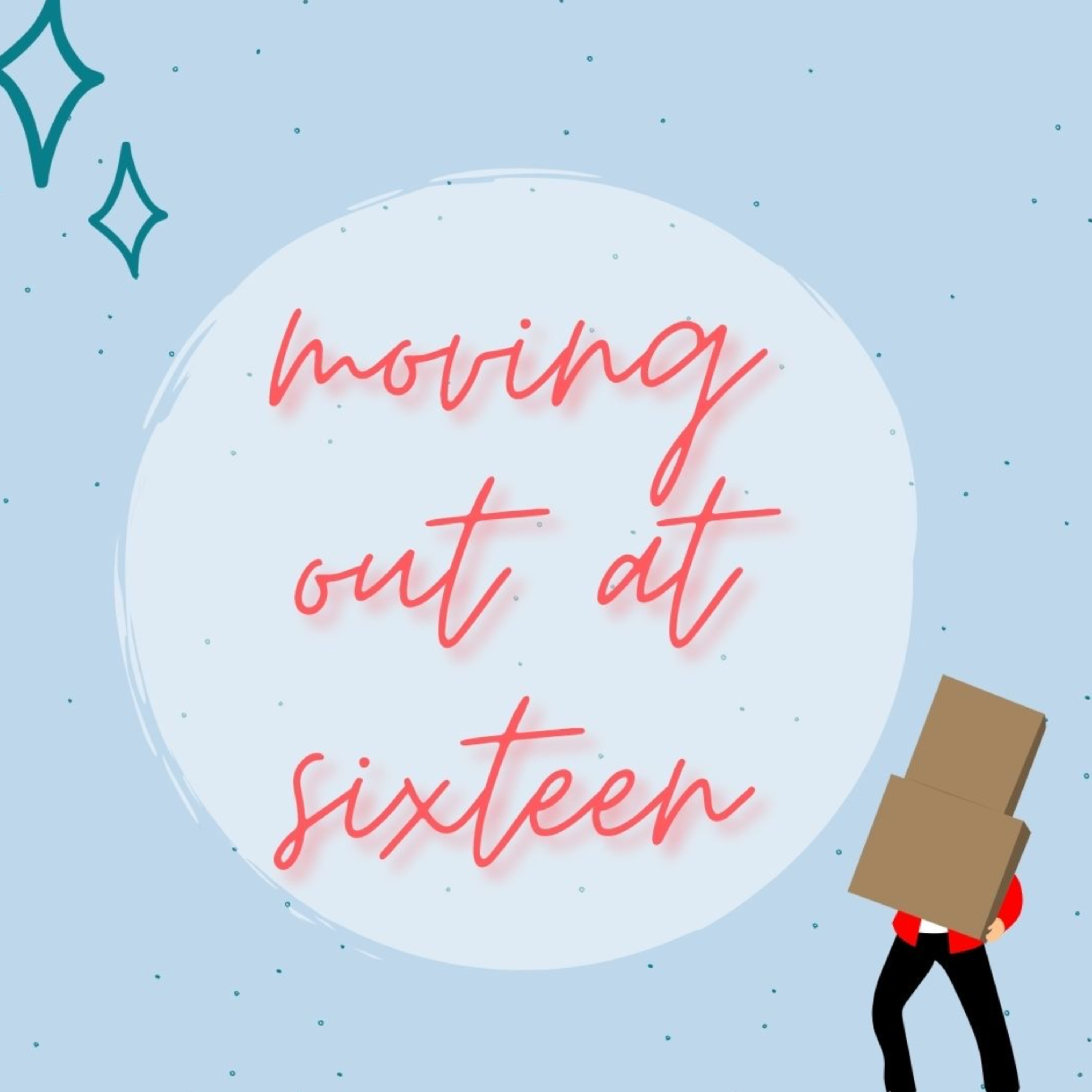 Moving out at 16 episode artwork