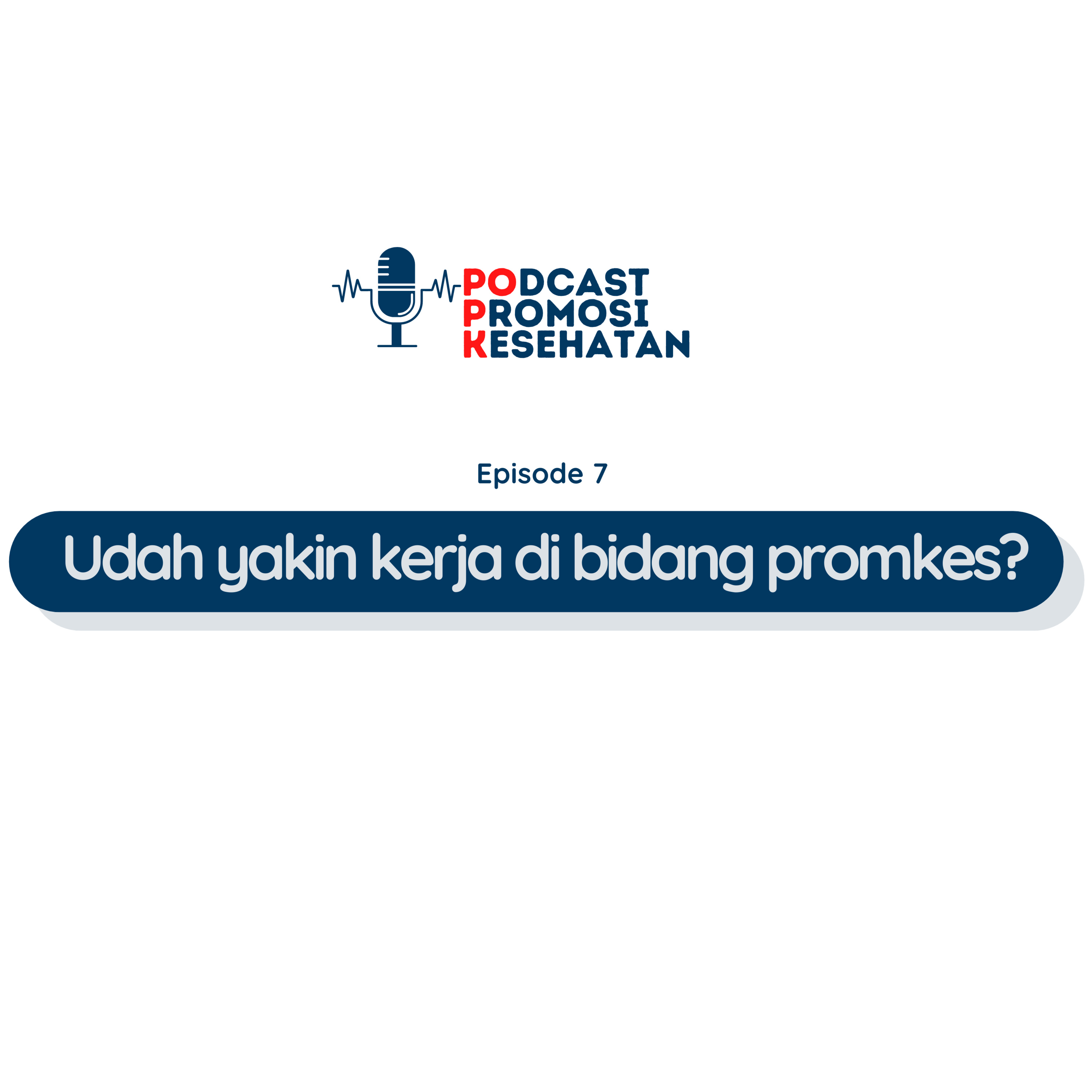 POPK - Podcast Promosi Kesehatan