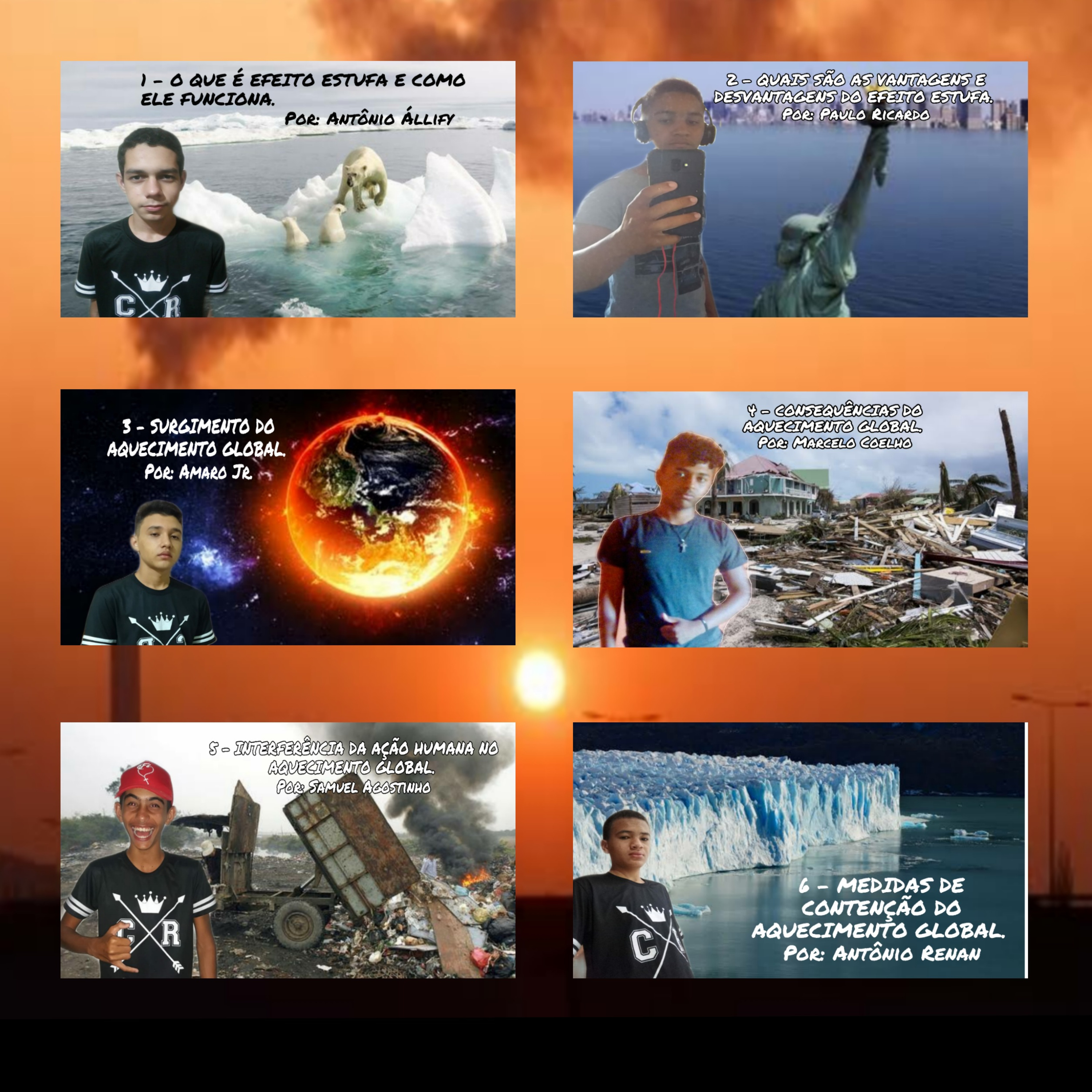 O Efeito Estufa e o Aquecimento Global.