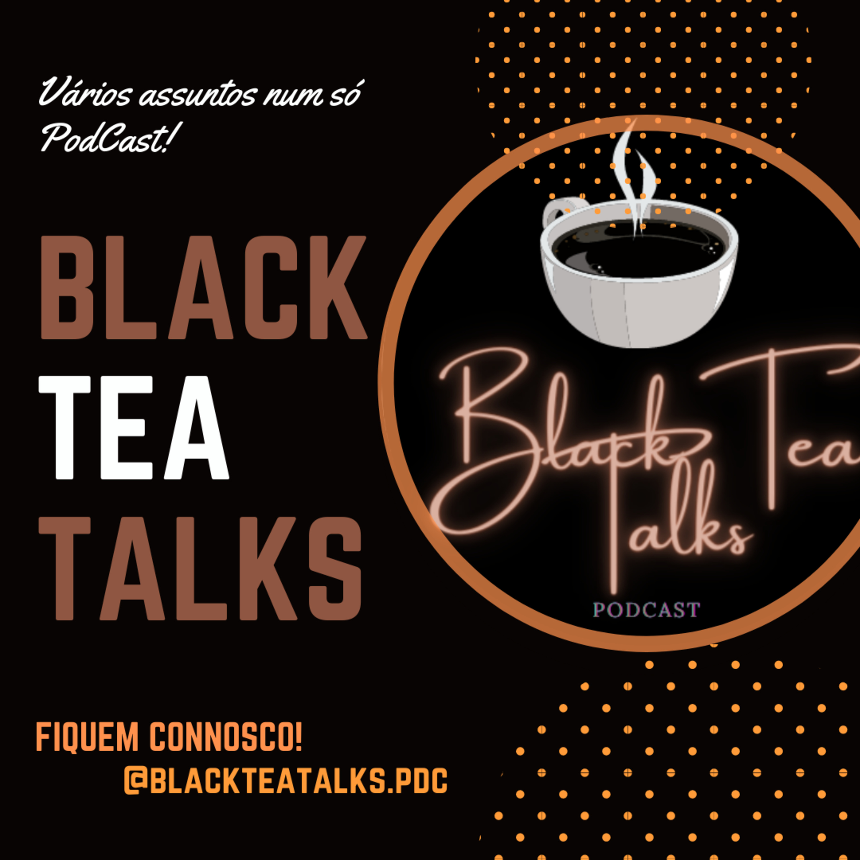 Black Tea Talks 🍵