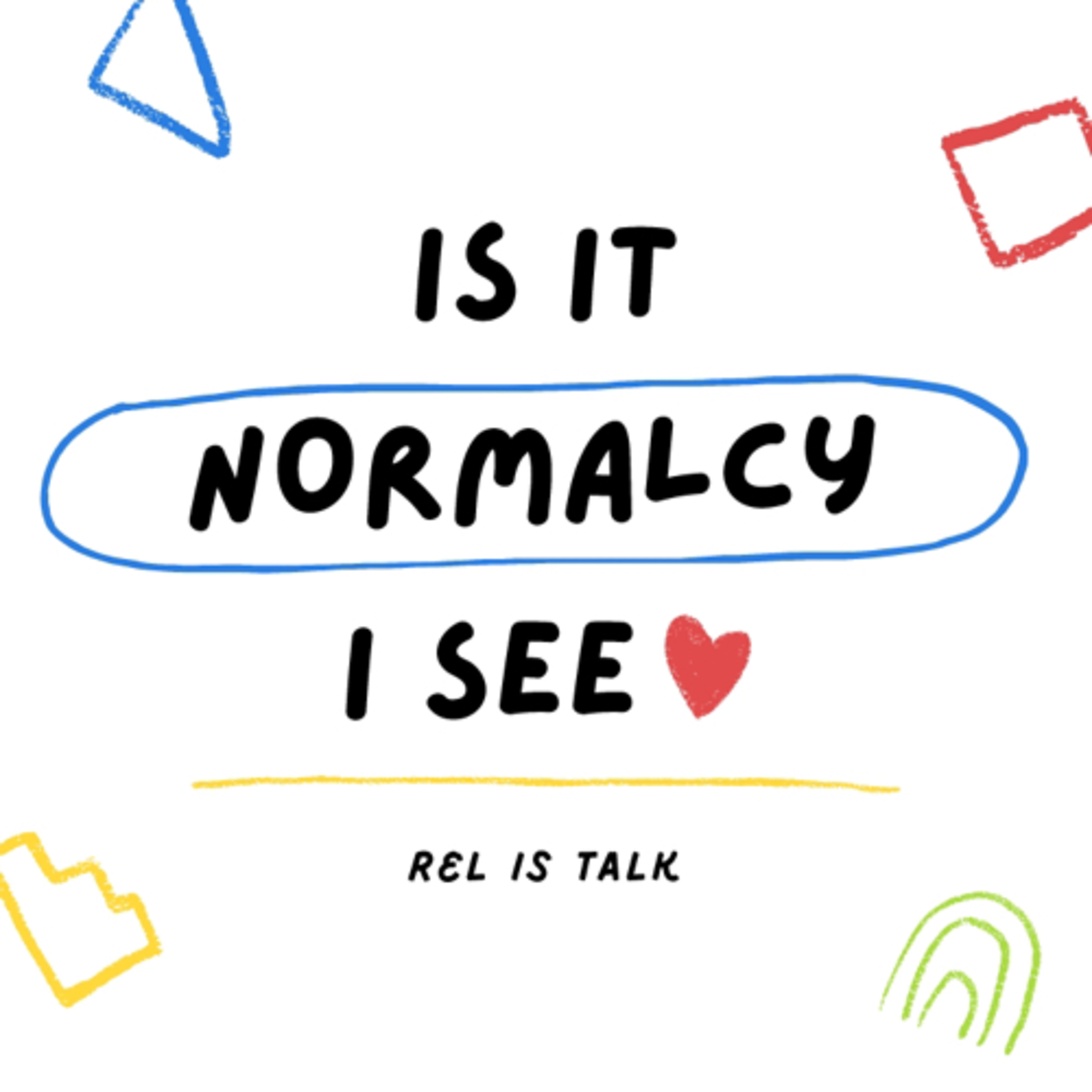 REL IS TALK: NORMALCY  episode artwork