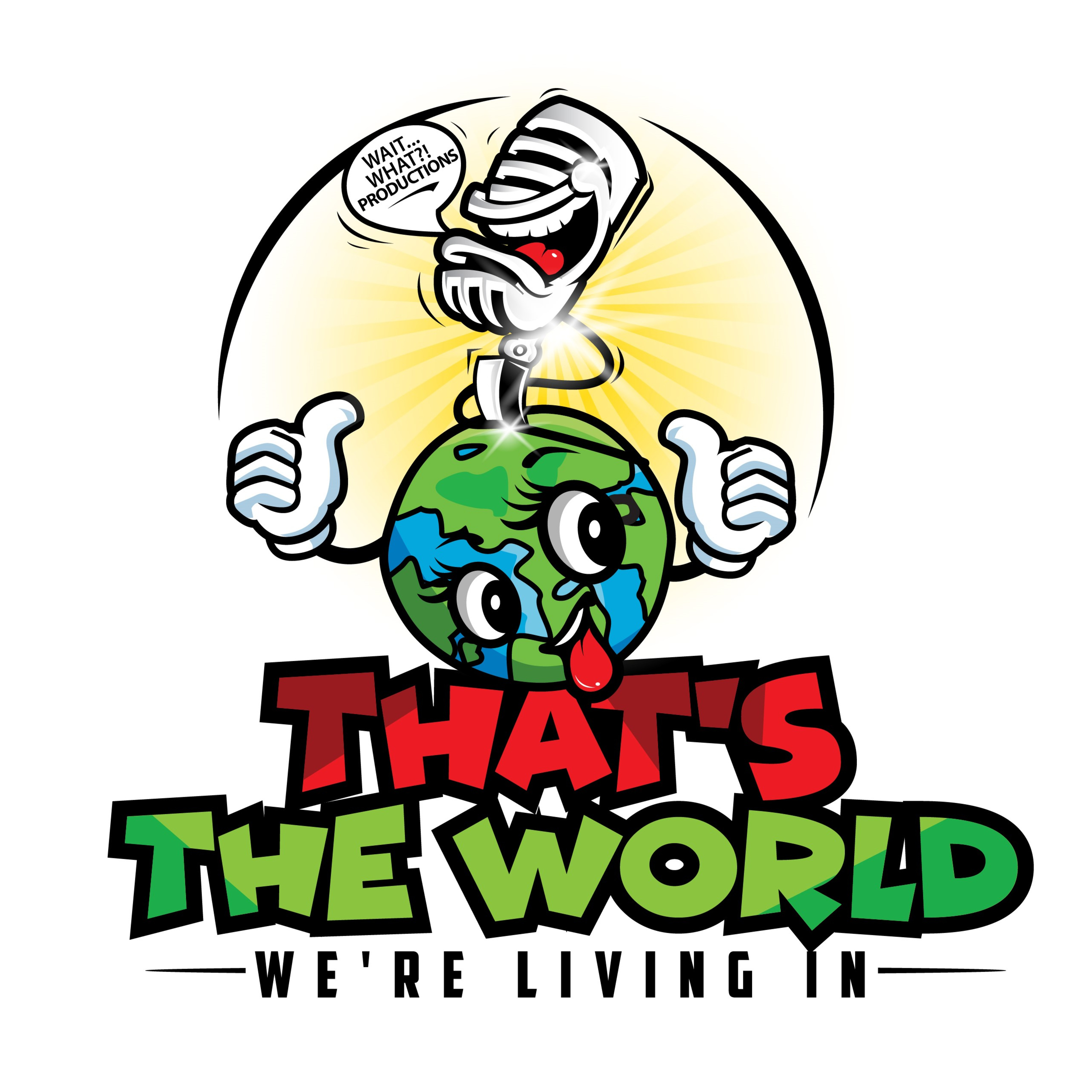 That\'s the World We\'re Living In