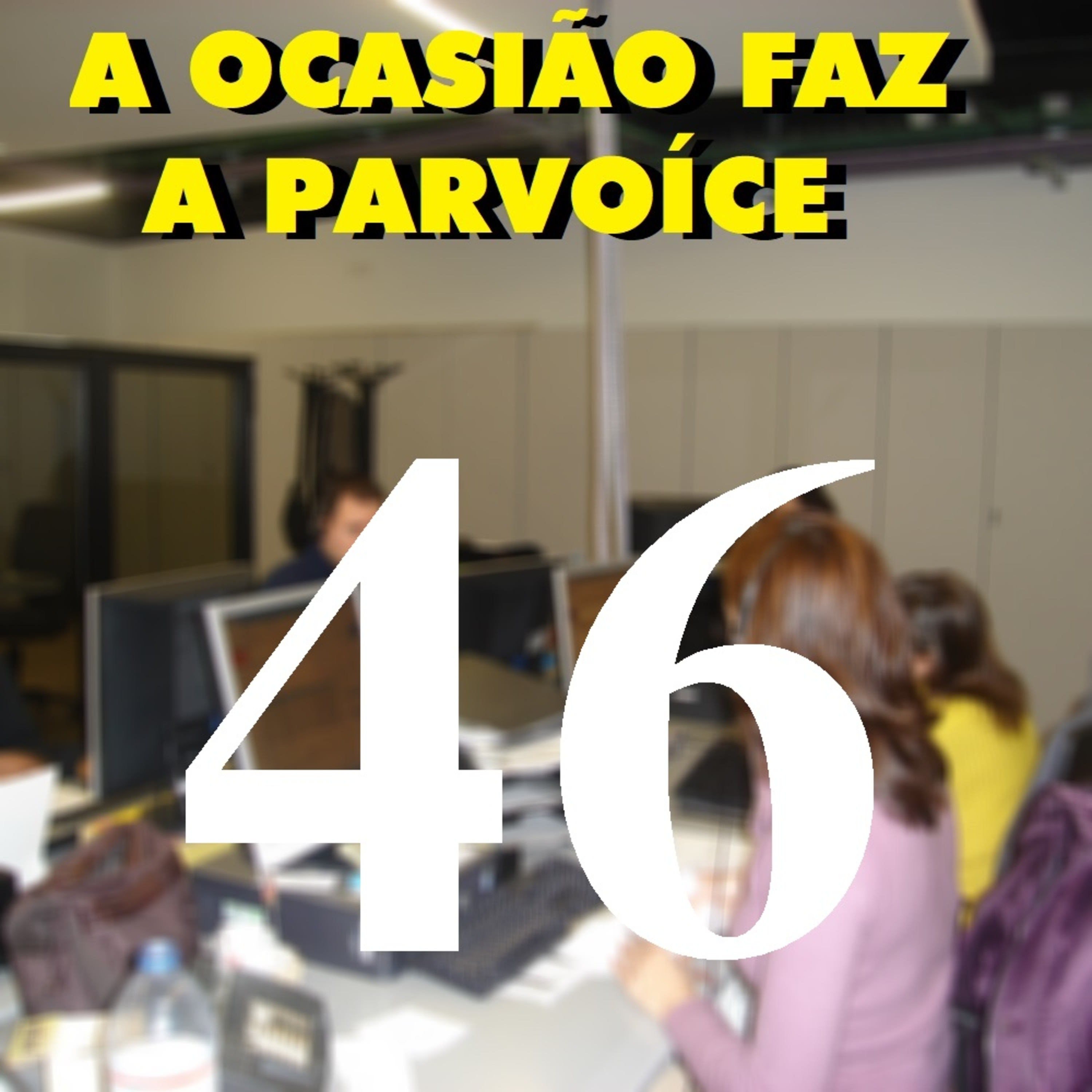 A Ocasião Faz a Parvoíce Ep46 - O Melhor de Telefonemas (Parte 3) episode artwork