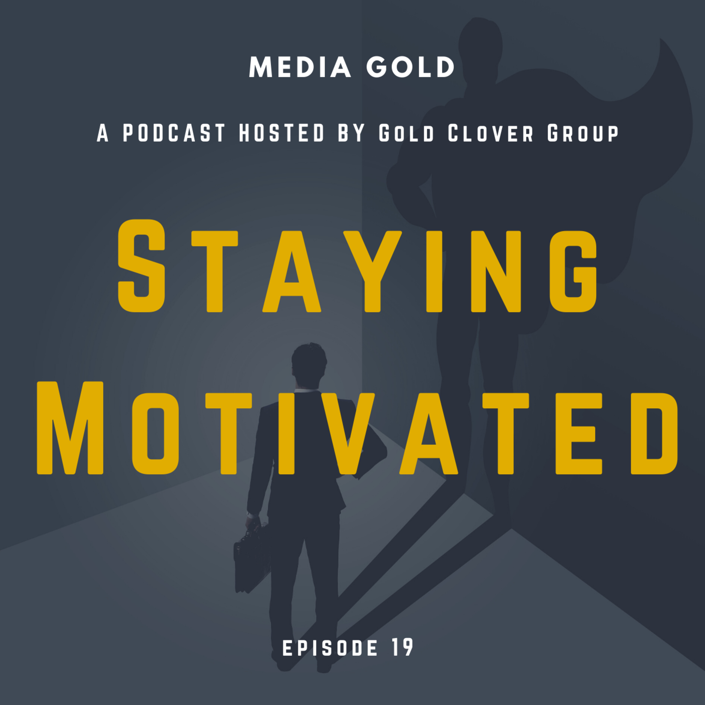 Staying Motivated episode artwork
