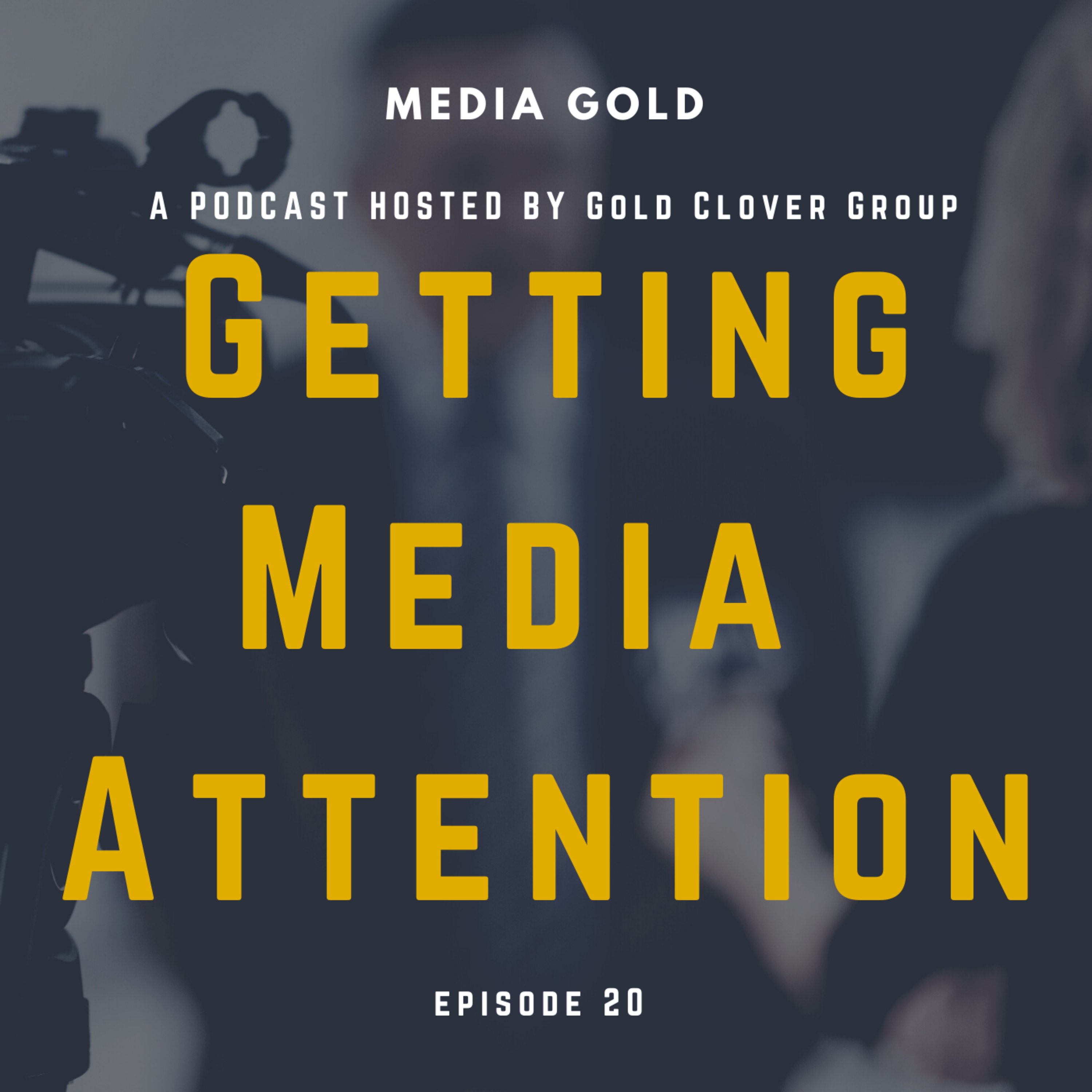 Getting Media Attention episode artwork