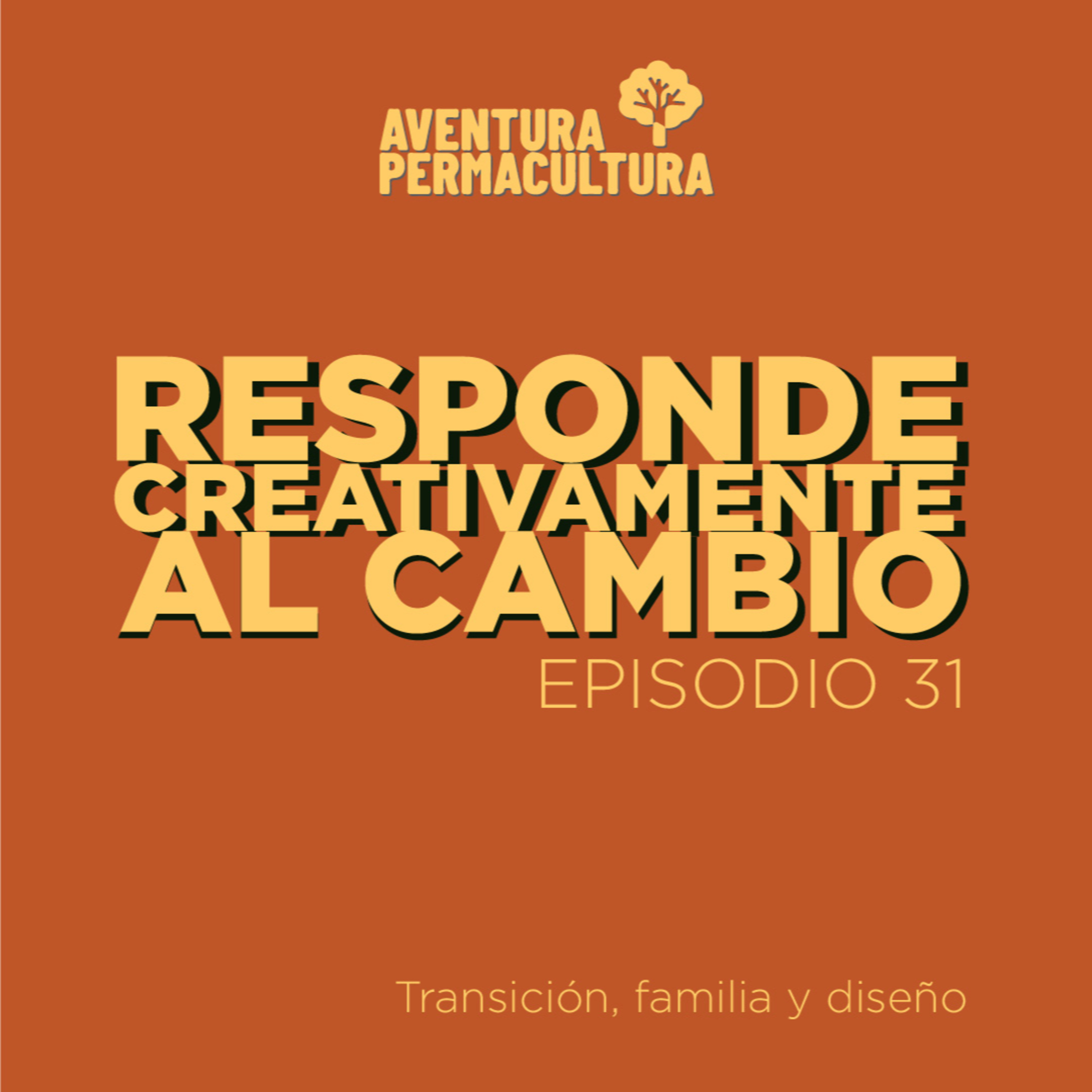 Episodio 31 - Responde creativamente al cambio episode artwork