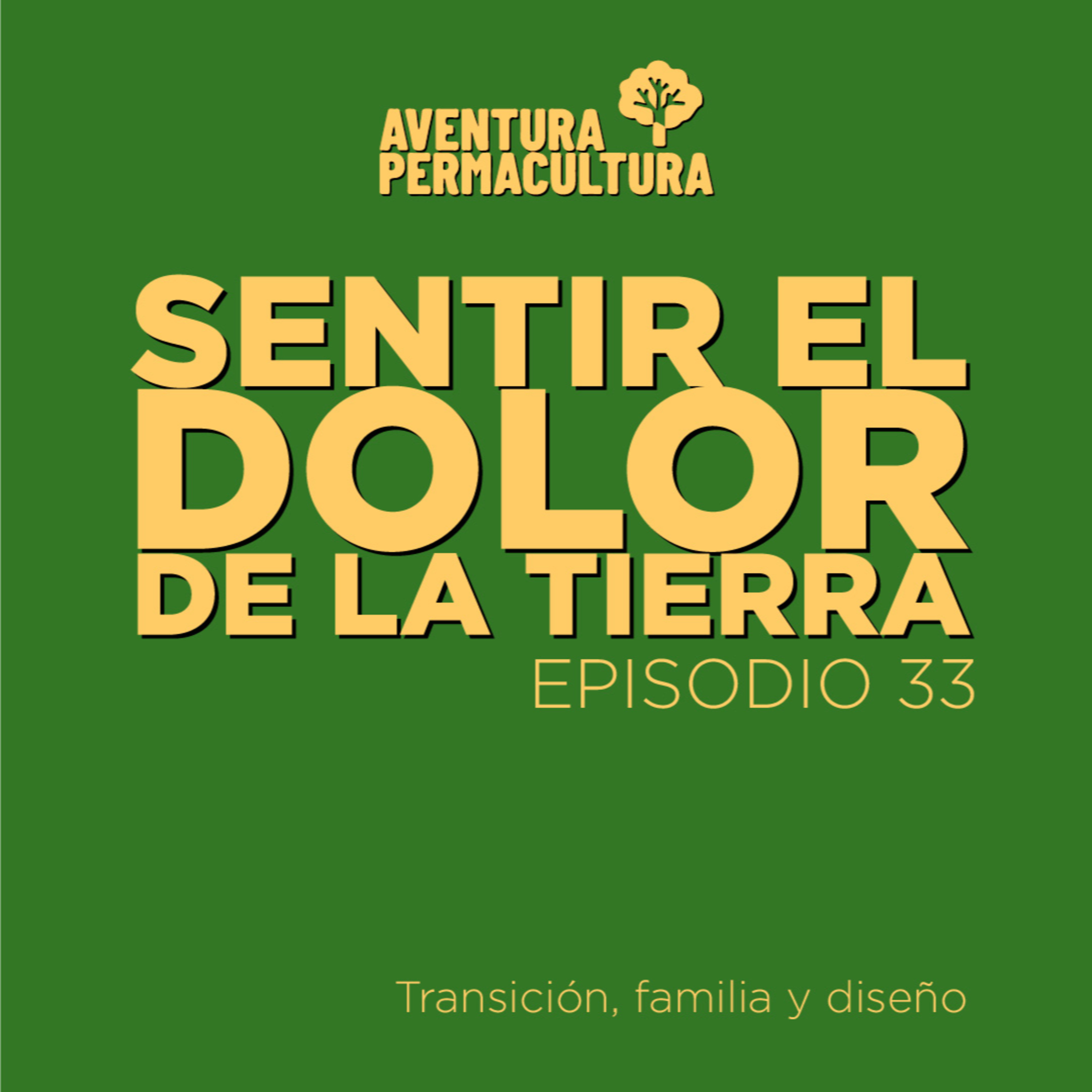 Episodio 33 - Sentir el dolor de la tierra episode artwork
