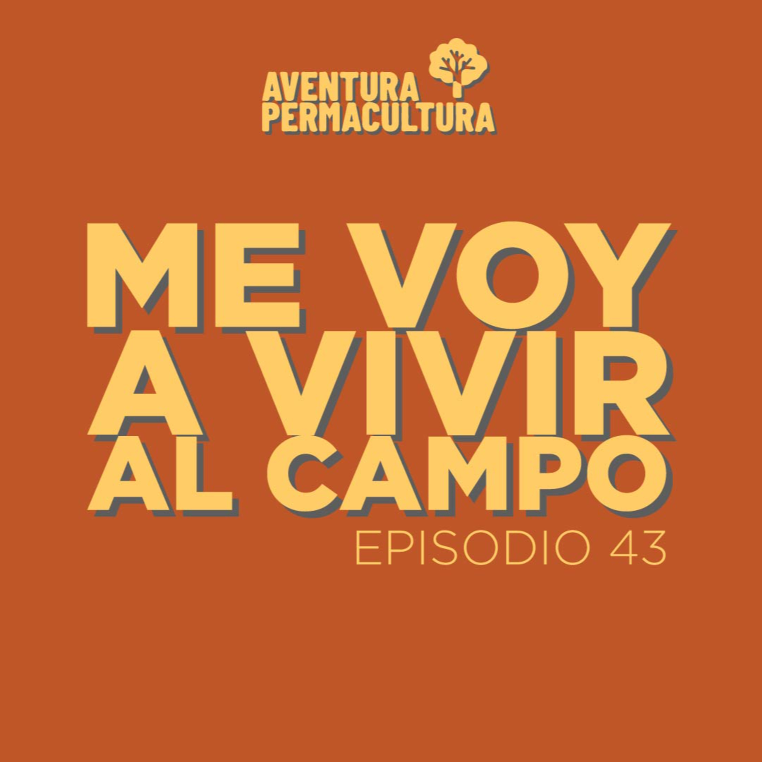 Episodio 43 - Me voy a vivir al campo episode artwork