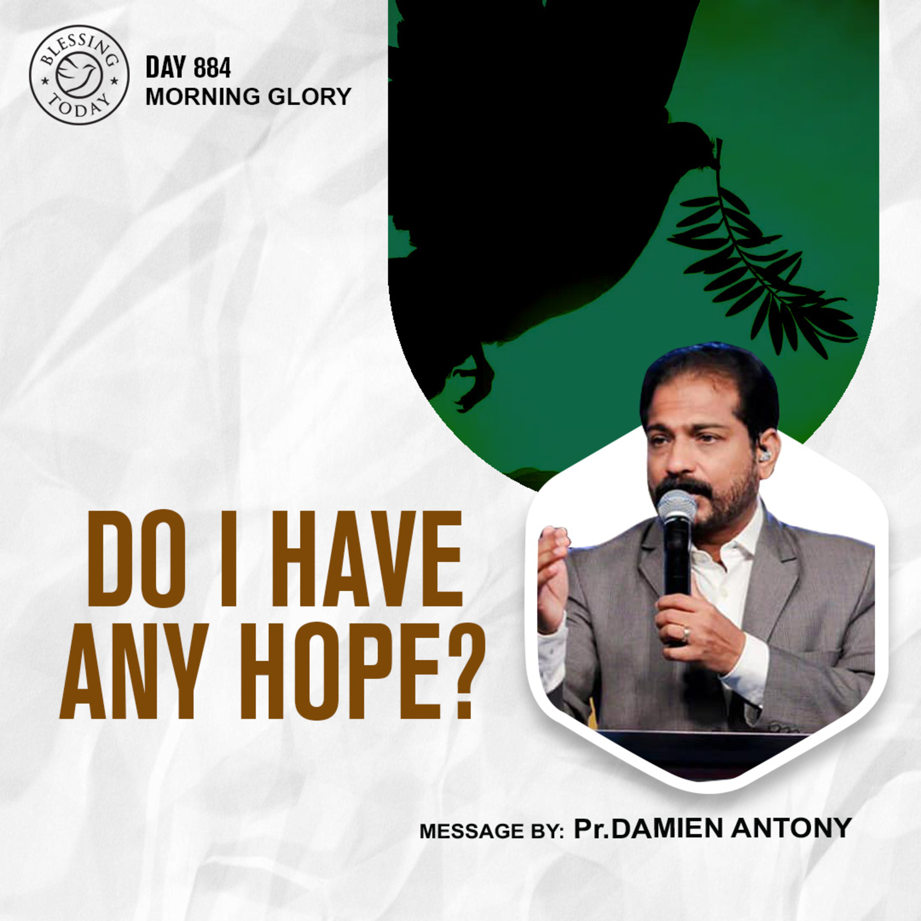 Blessing Today with Ps. Damien Antony