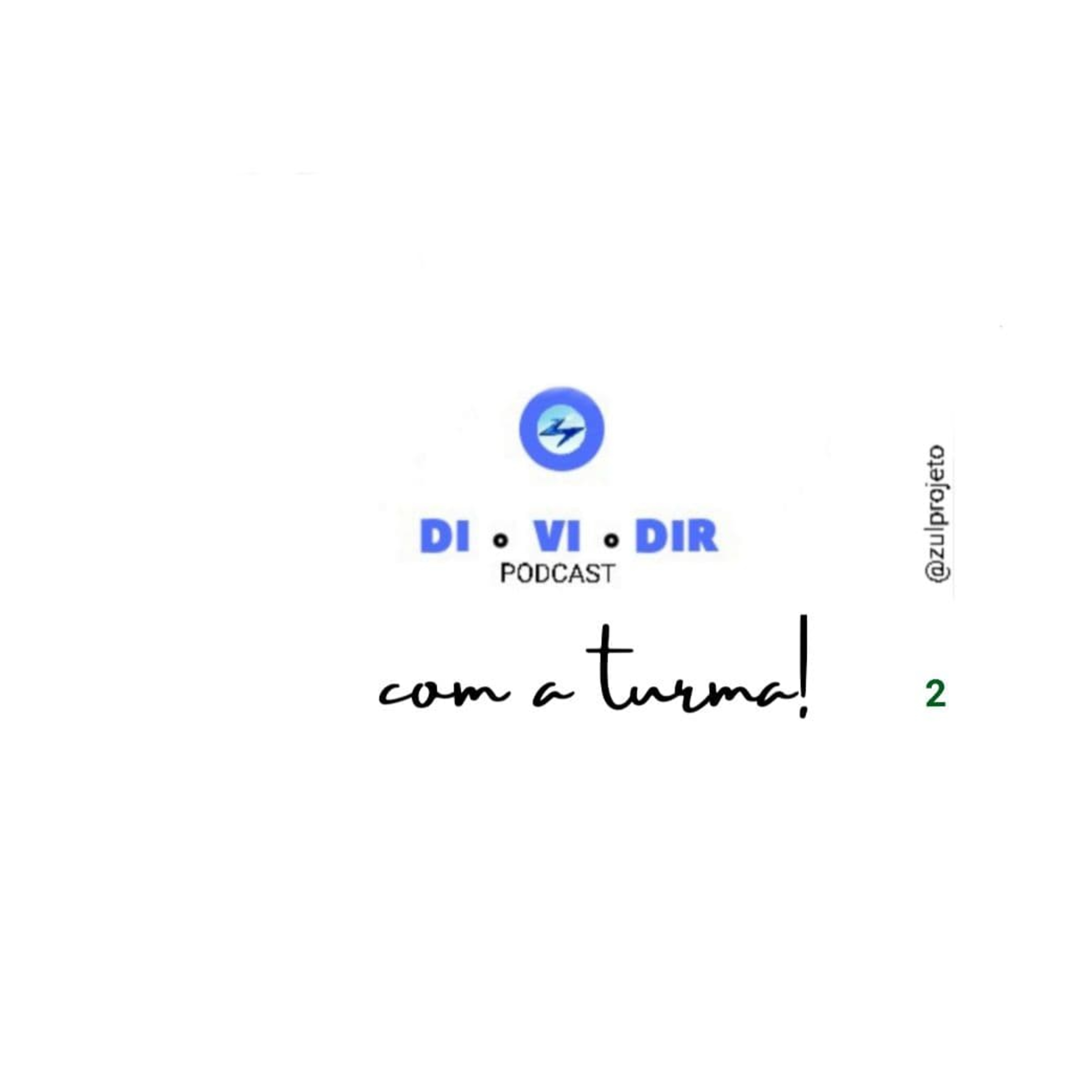 Podcast DIVIDIR (@zuLprojeto)