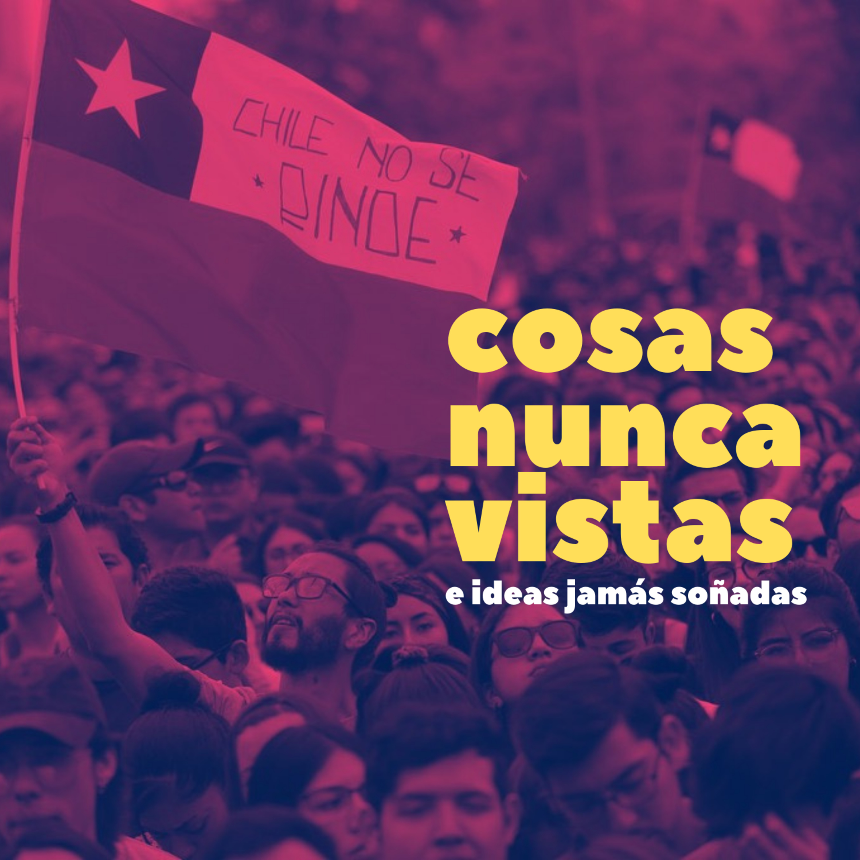 Cosas nunca vistas e ideas jamás soñadas