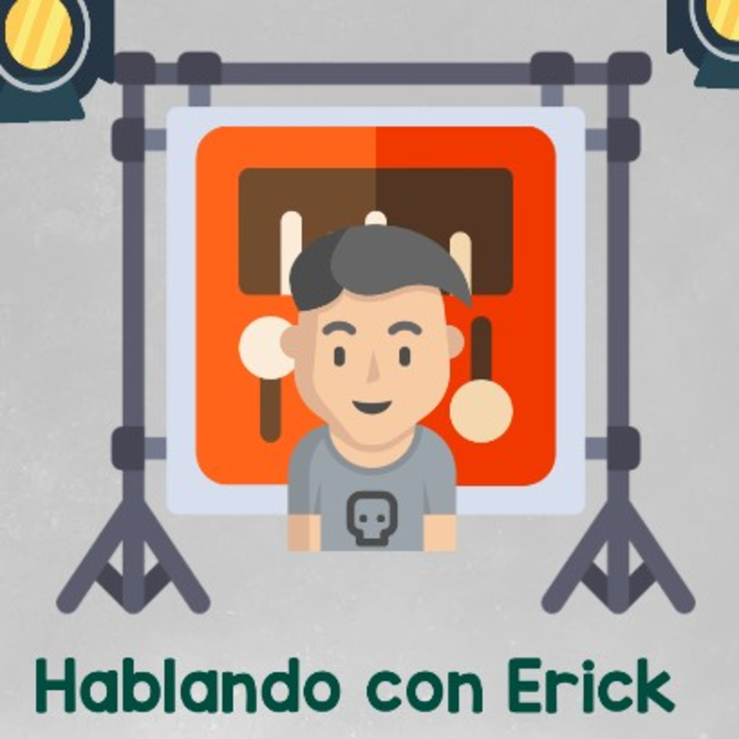 Hablando Con Erick