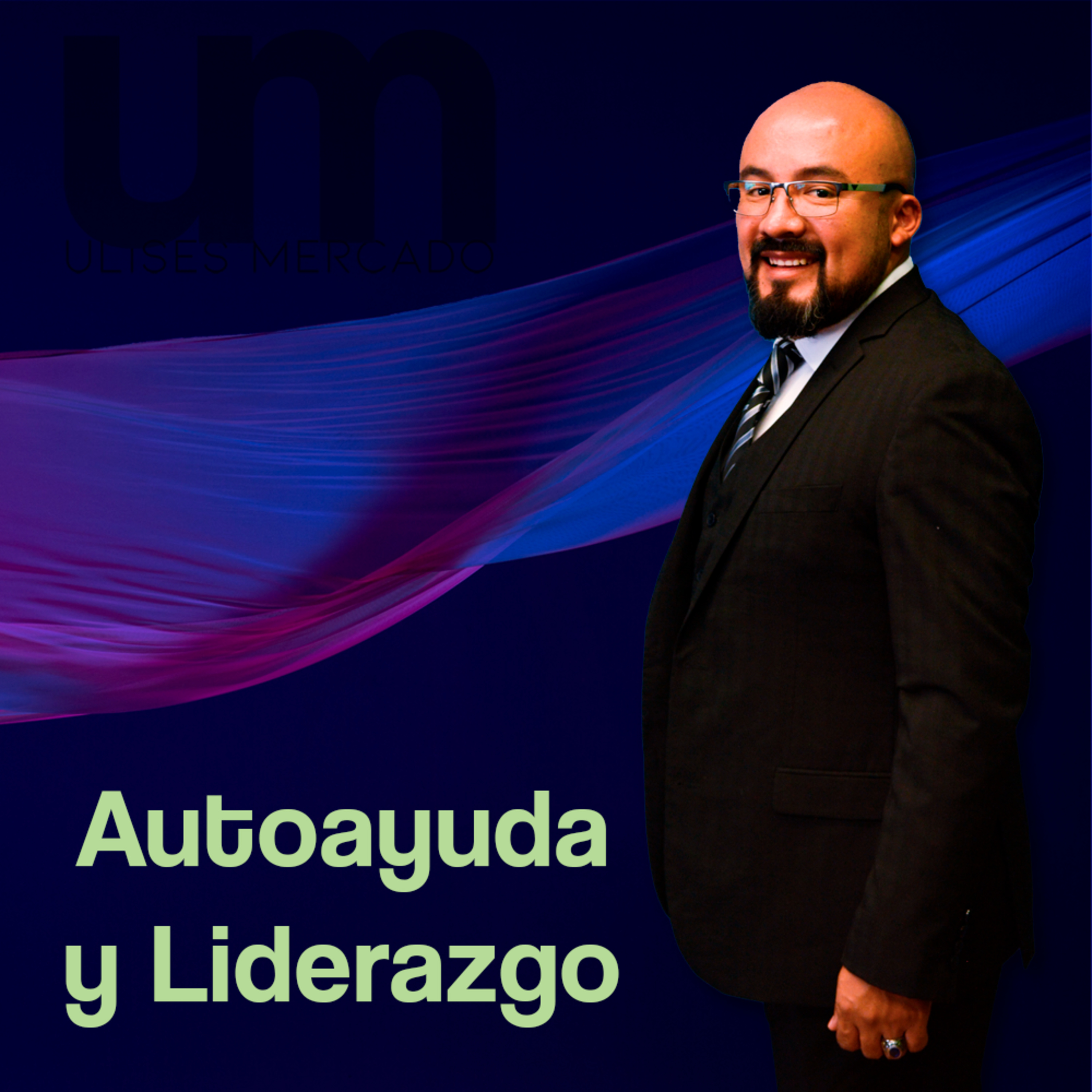 Viernes de Autoayuda y Liderazgo | Ep. 2 episode artwork