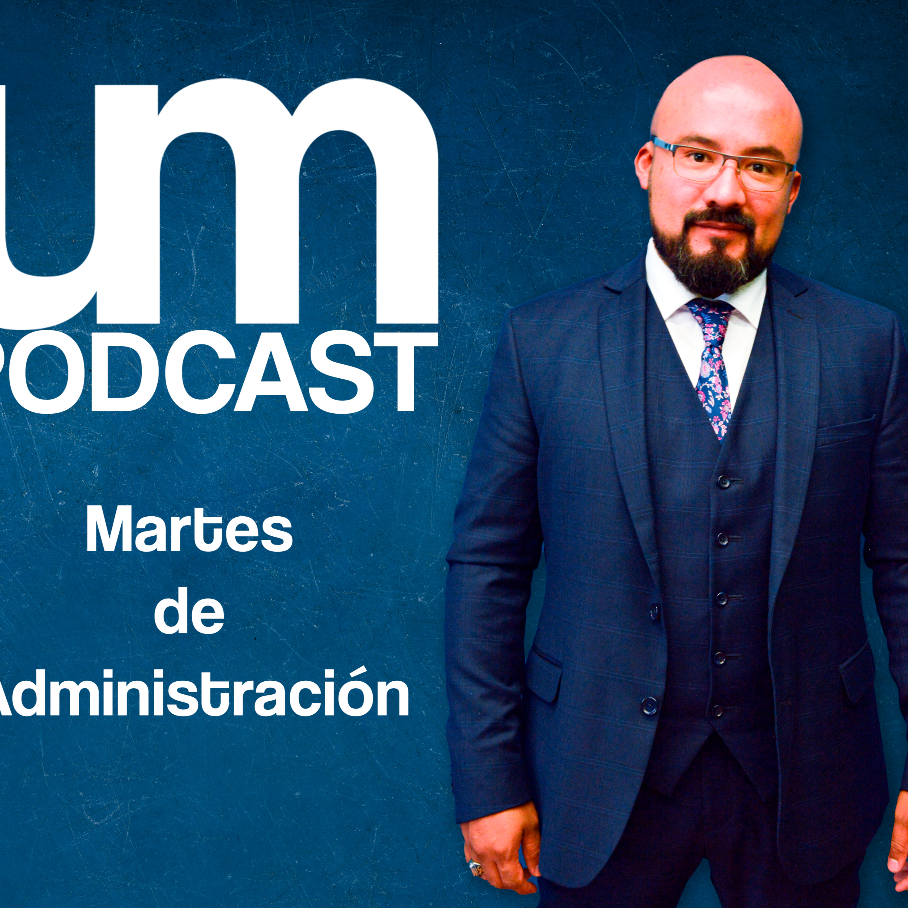 Martes de Administración Ep. 3 episode artwork