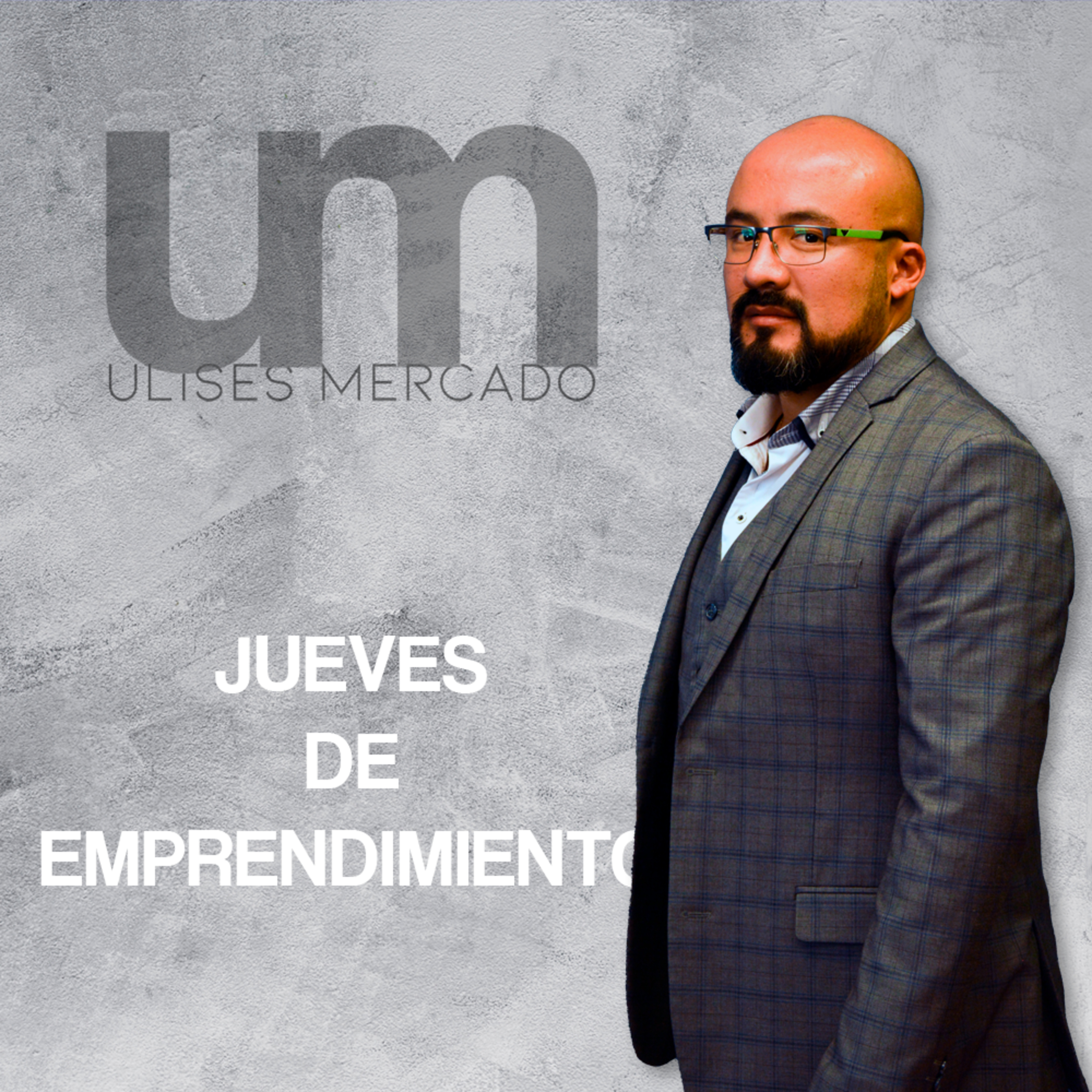 Jueves de Emprendimiento y Liderazgo Ep. 3 episode artwork