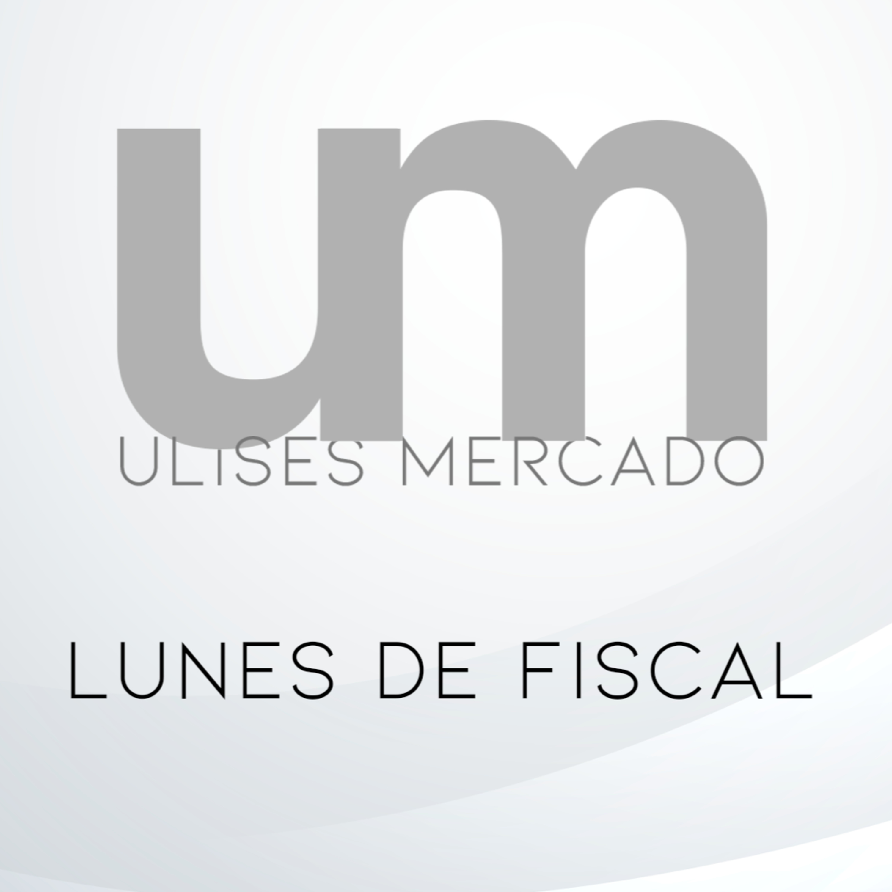 Lunes Fiscal Ep.6  episode artwork