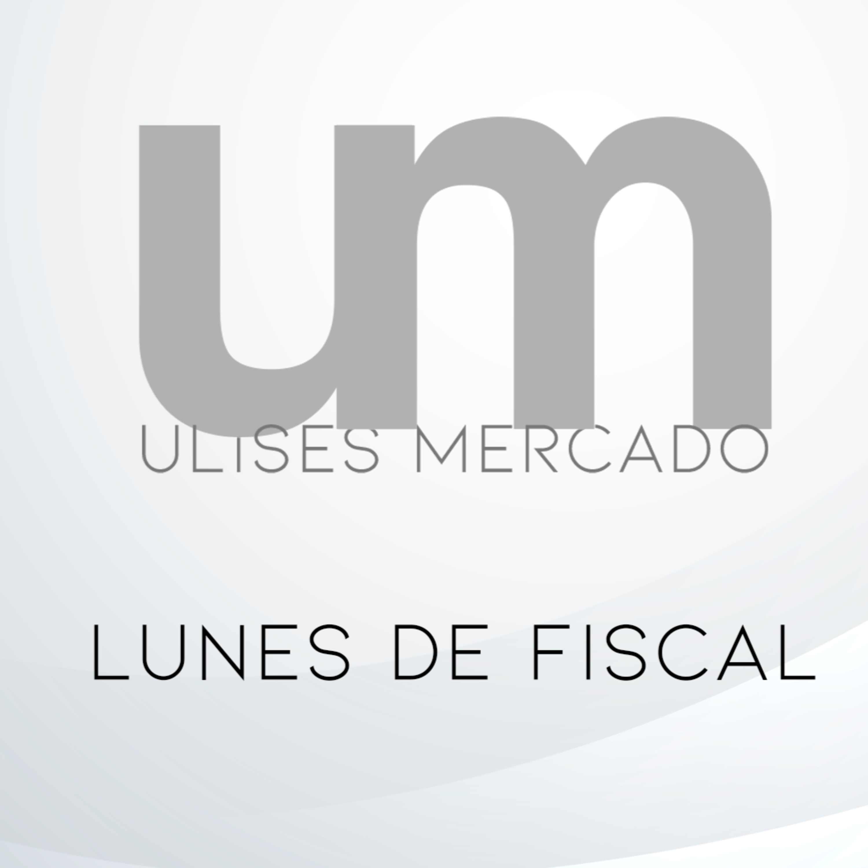Lunes Fiscal Ep. 7 episode artwork