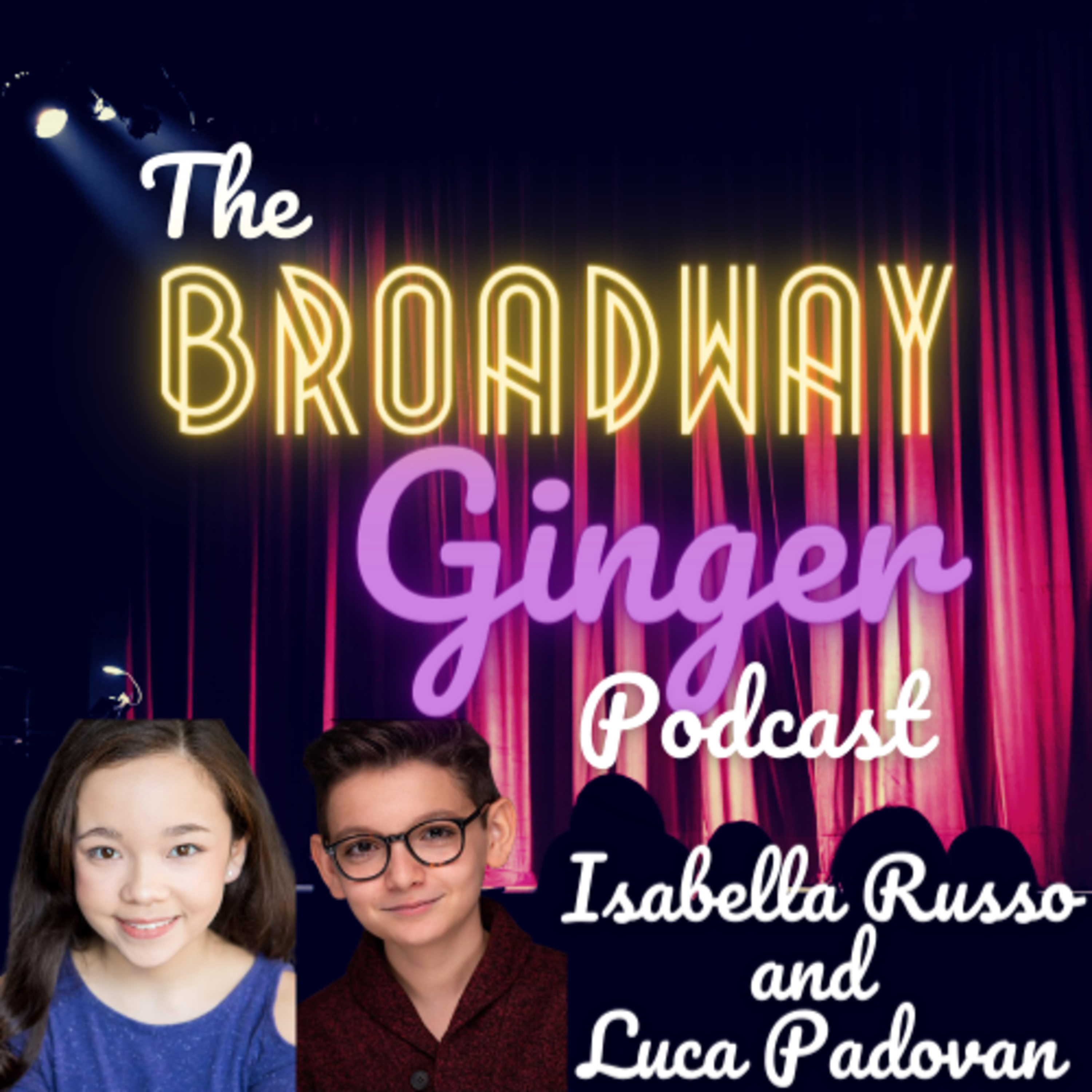 The Broadway Ginger Podcast
