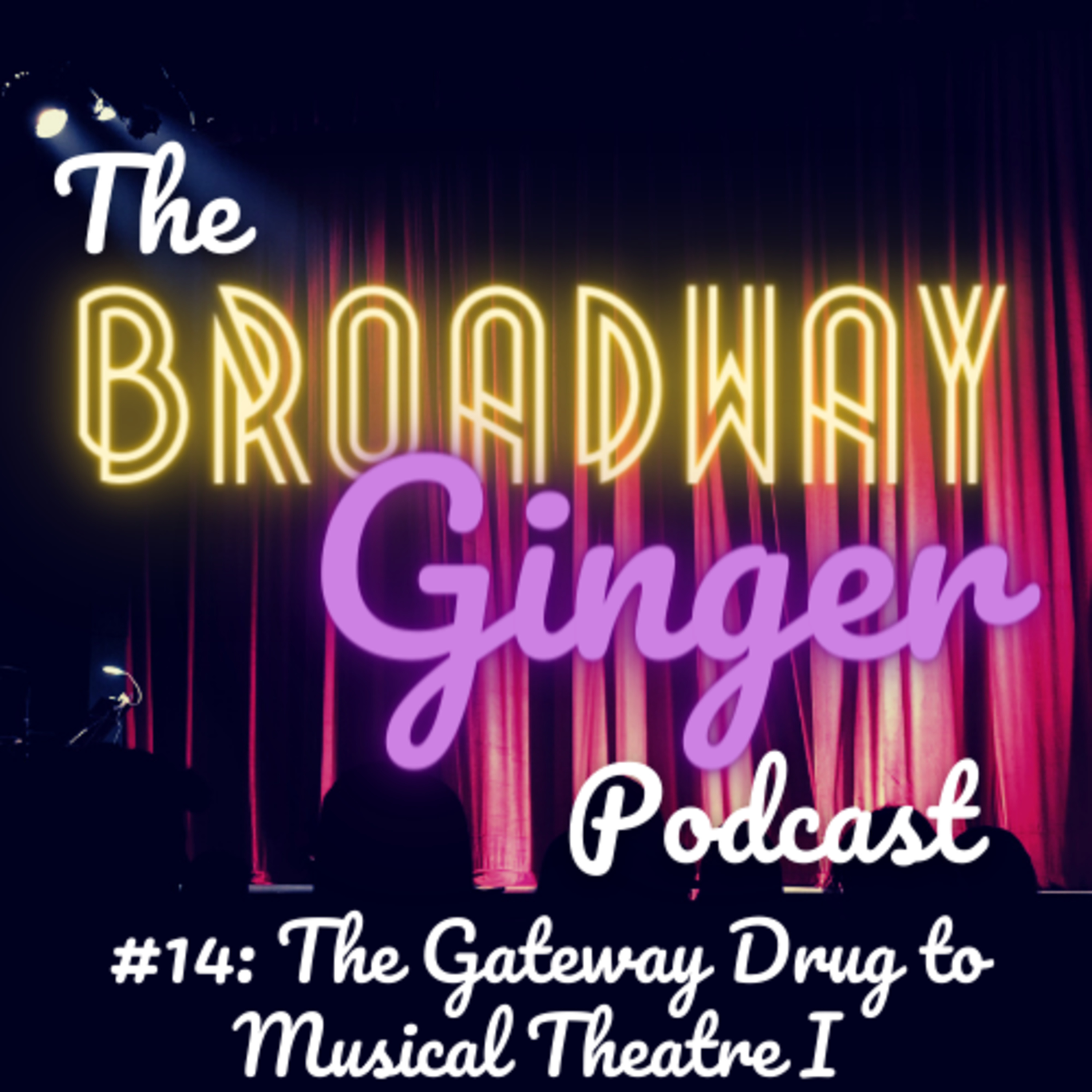 The Broadway Ginger Podcast