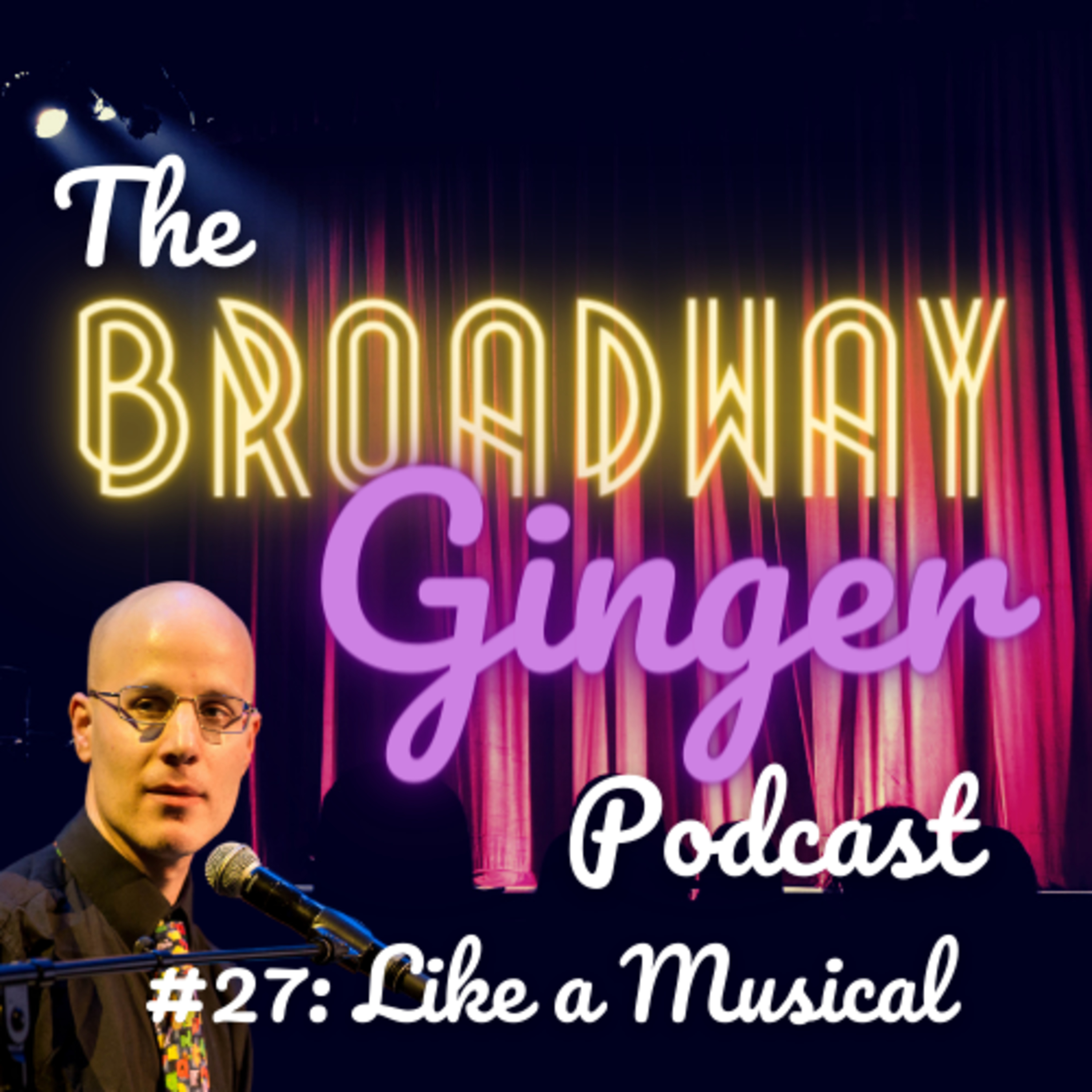 The Broadway Ginger Podcast