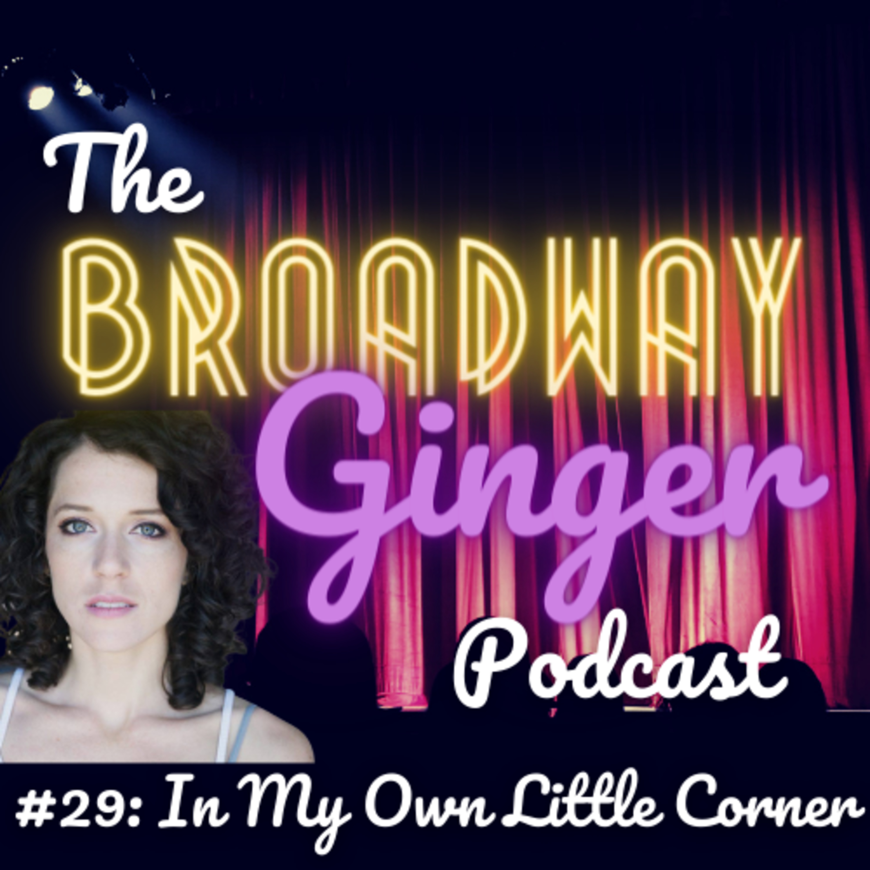 The Broadway Ginger Podcast