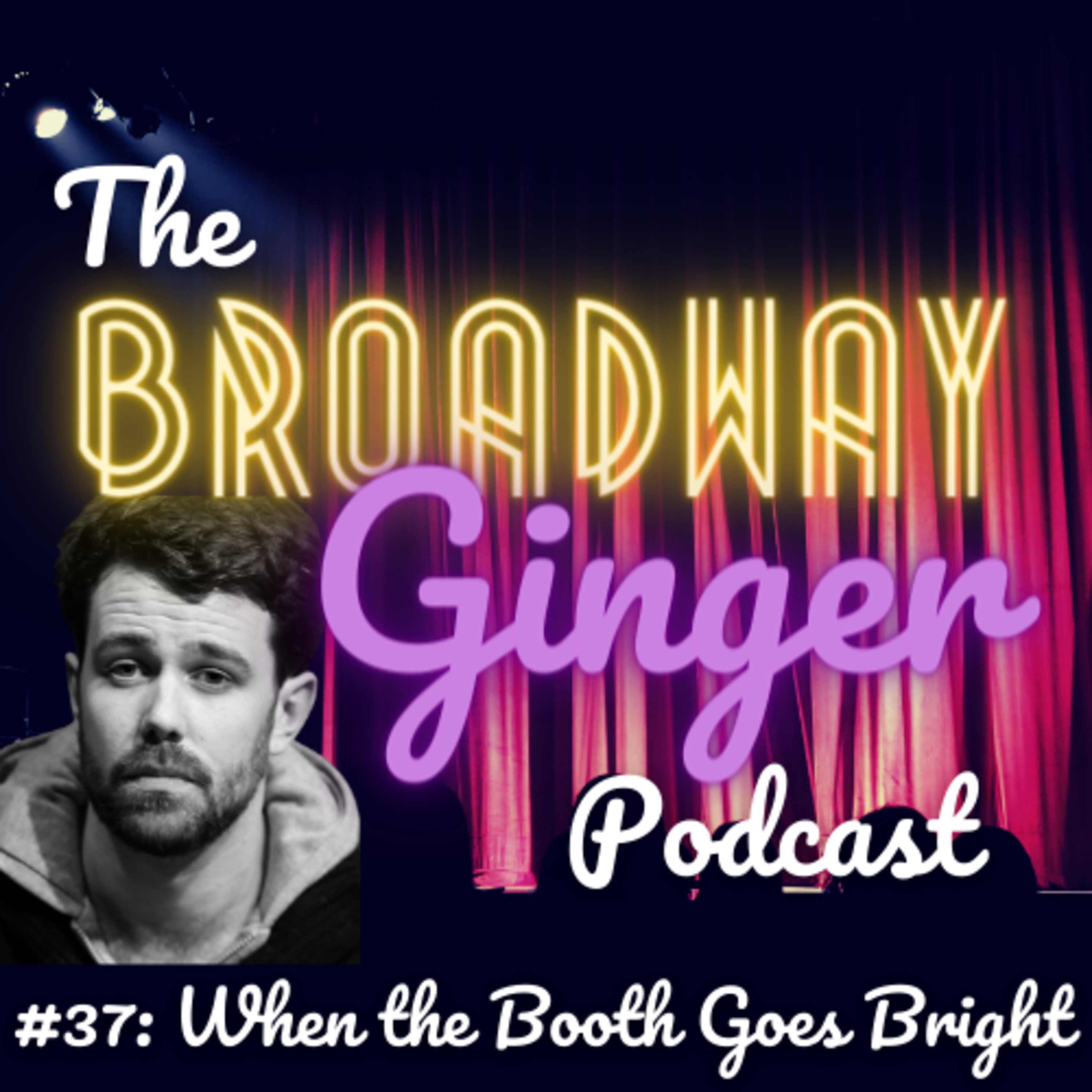 The Broadway Ginger Podcast