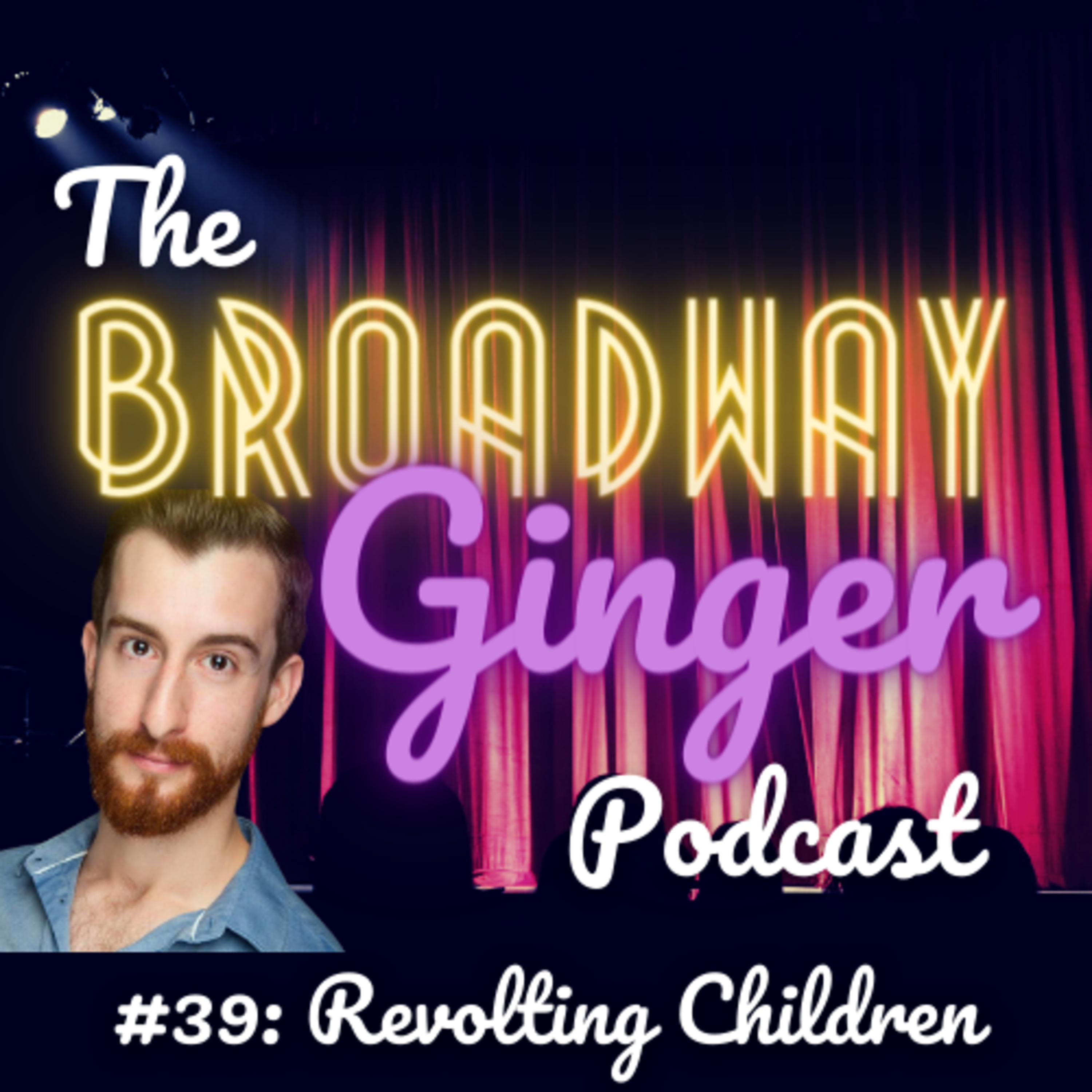 The Broadway Ginger Podcast