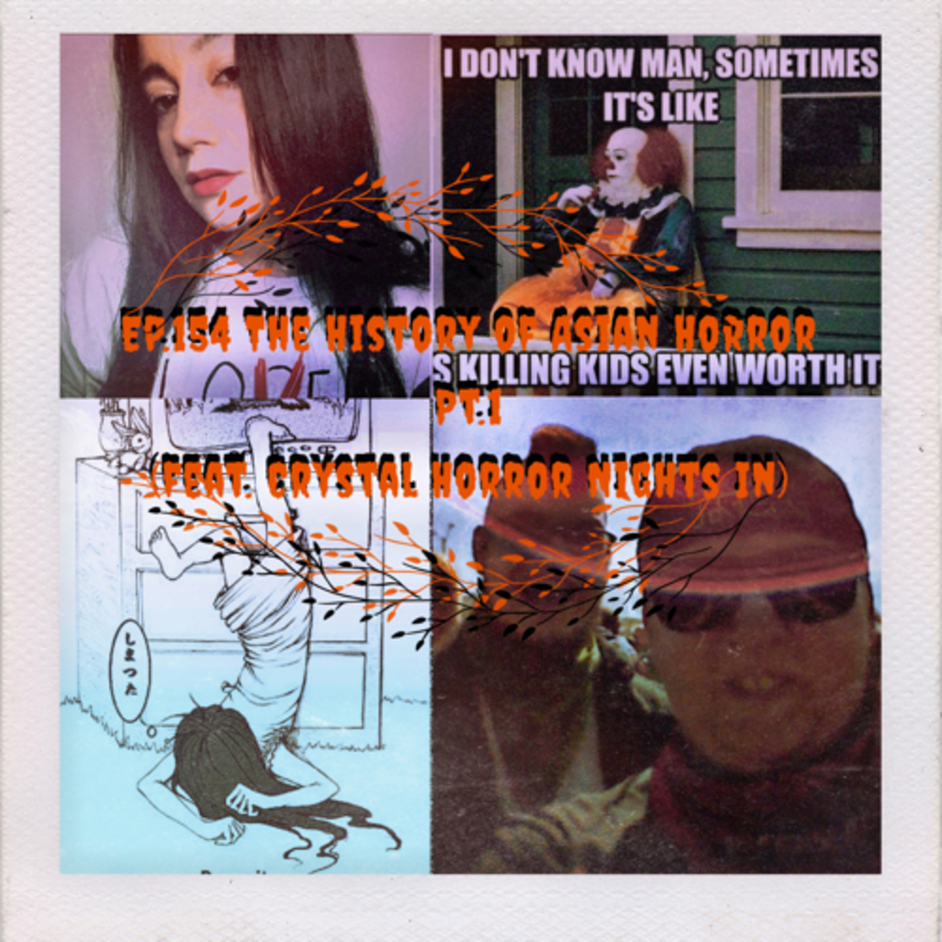 Ep.154 The History of Asain Horror Pt.1 (feat.Crystal Horror Nights In) episode artwork
