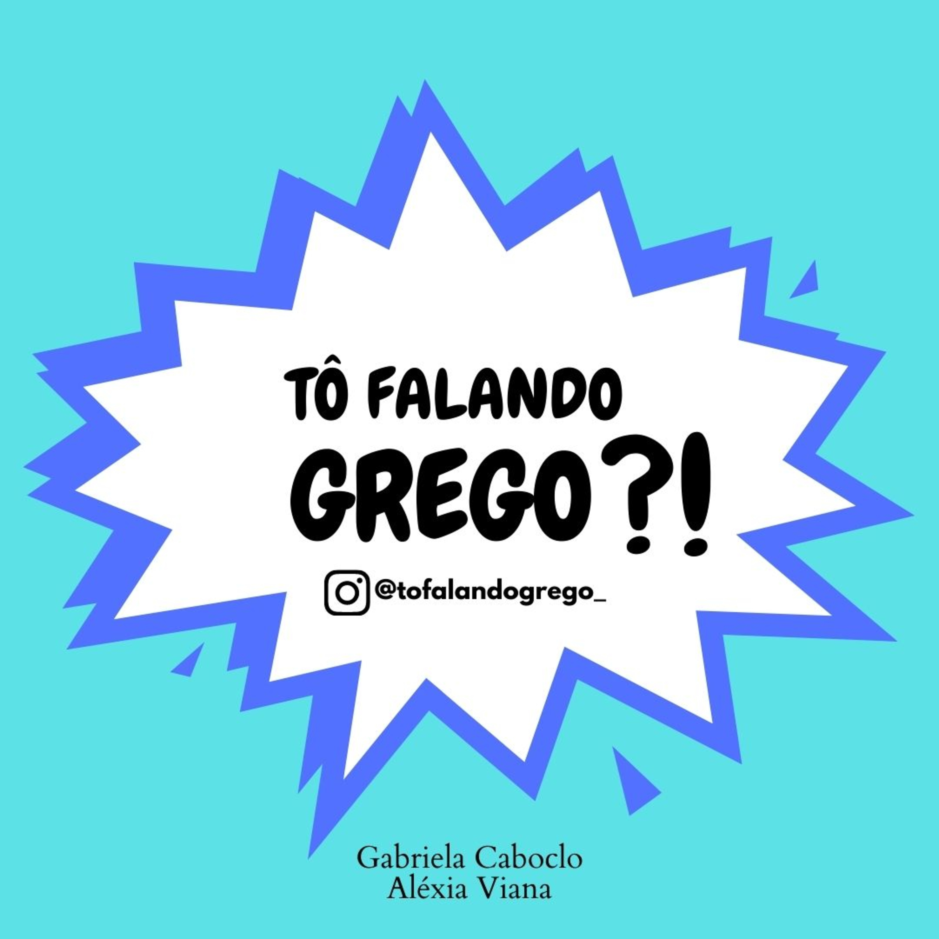 Tô falando grego?!