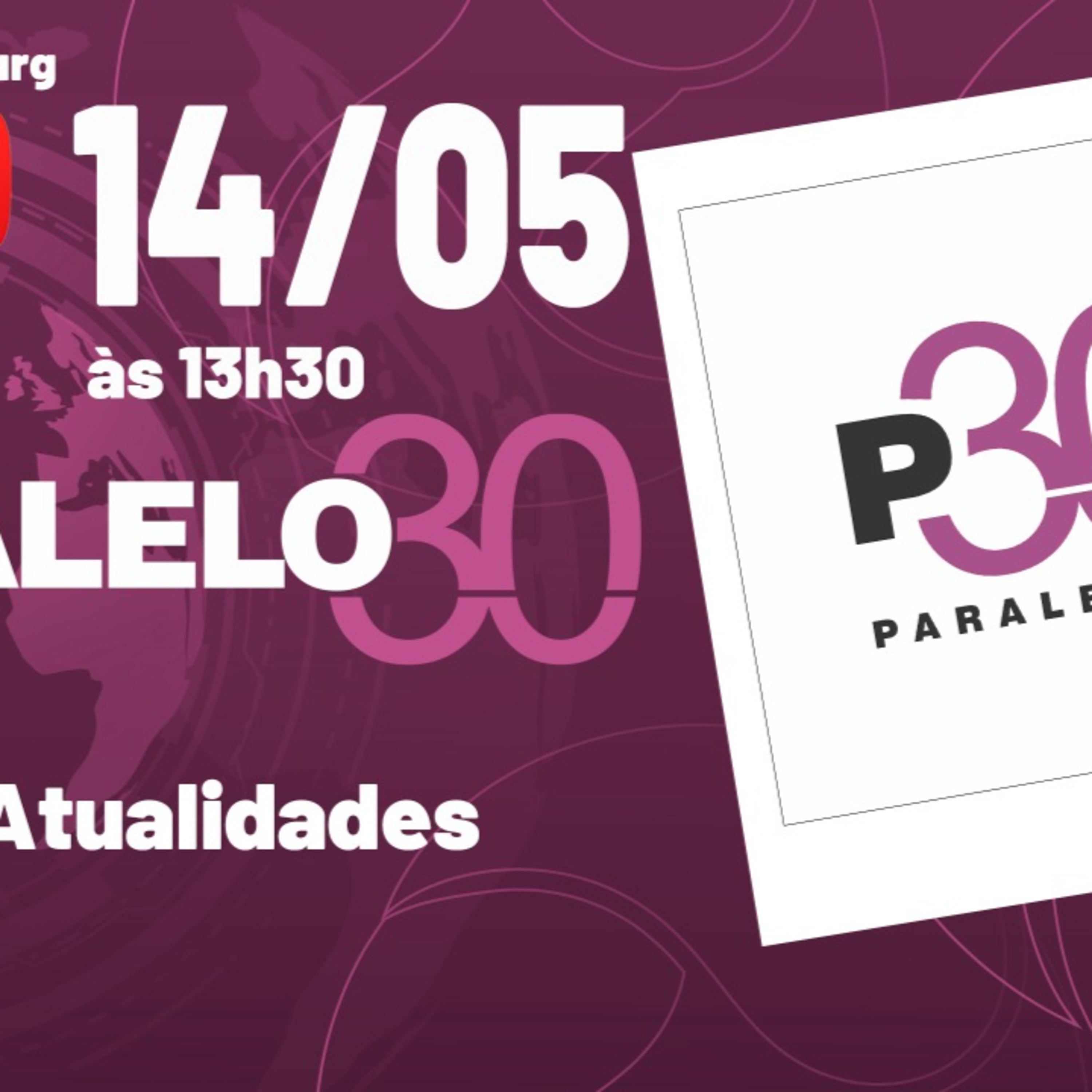 Paralelo30 Atualidades! episode artwork