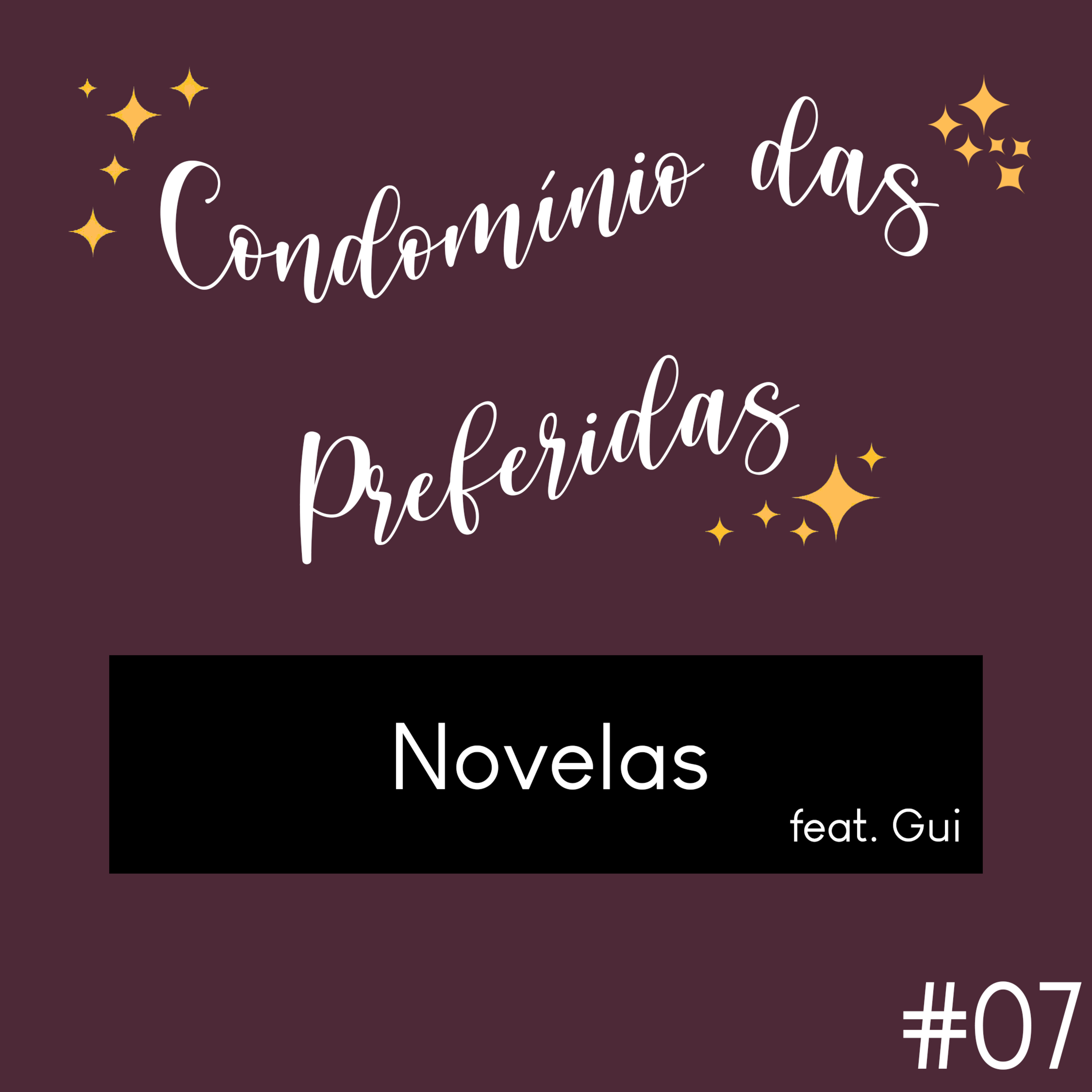 #07 - Novelas episode artwork